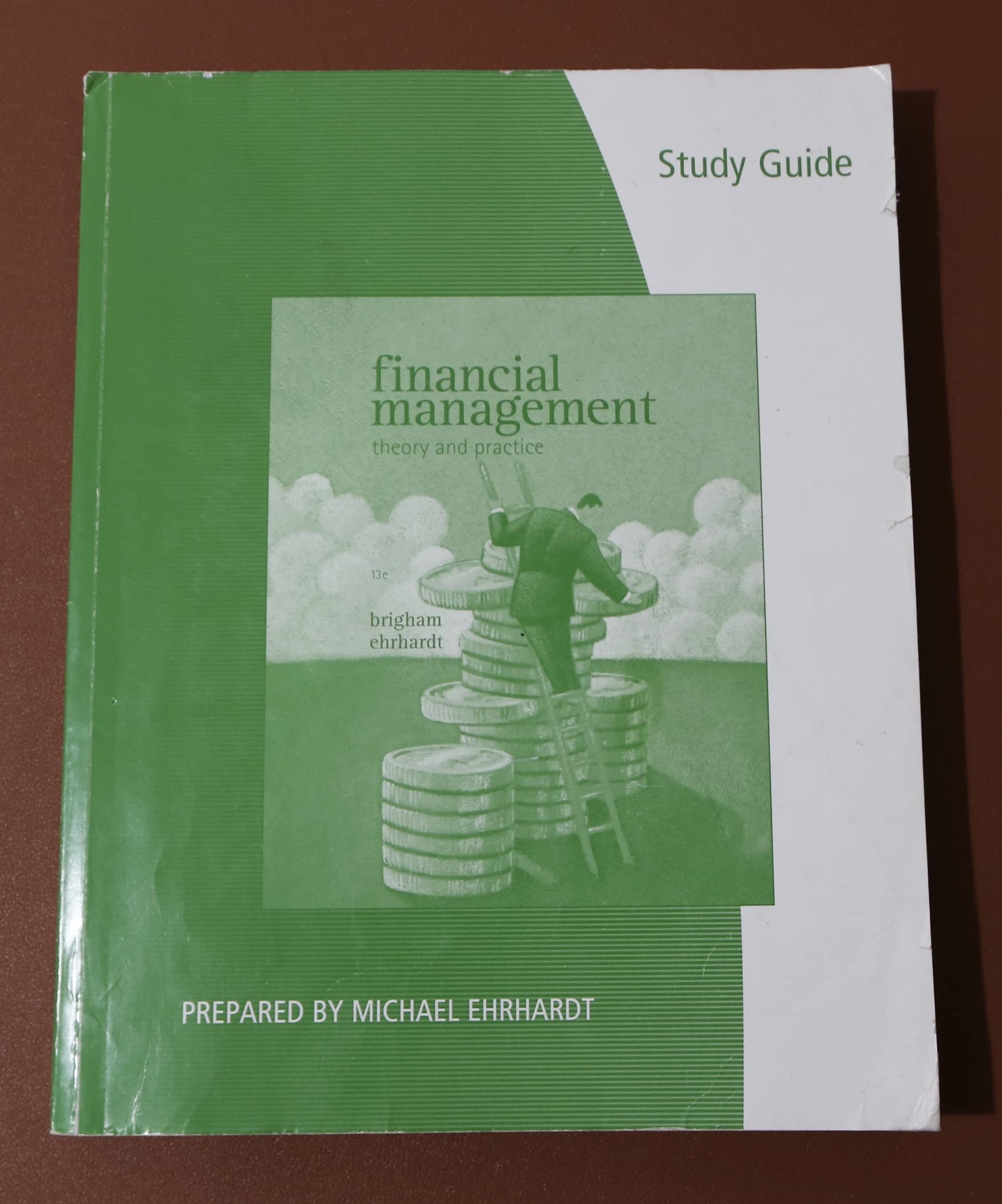 Study Guide for Brigham/Ehrhardt's Financial Management: Theory & Practice,Used