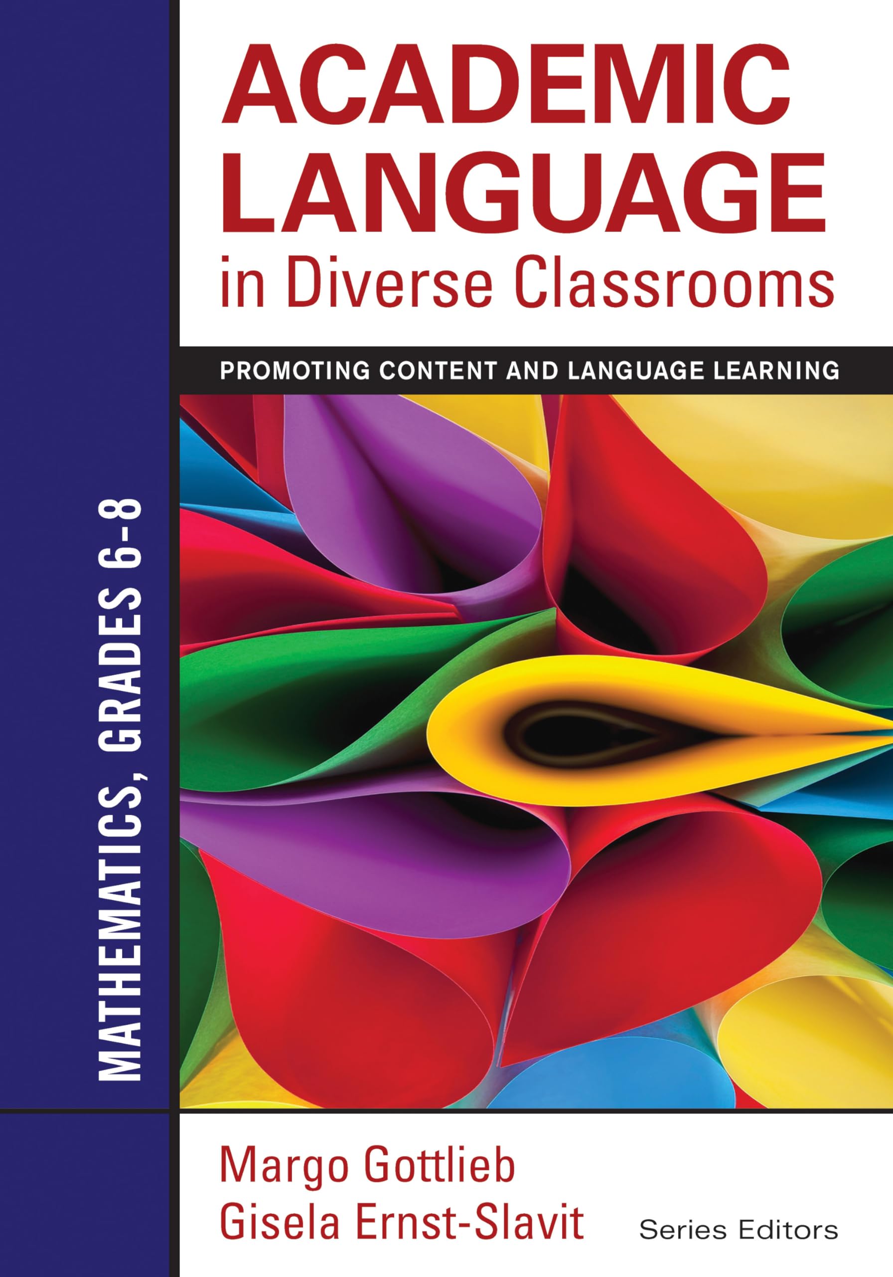 Academic Language in Diverse Classrooms: Mathematics, Grades 68: Promoting Content and Language Learning,Used