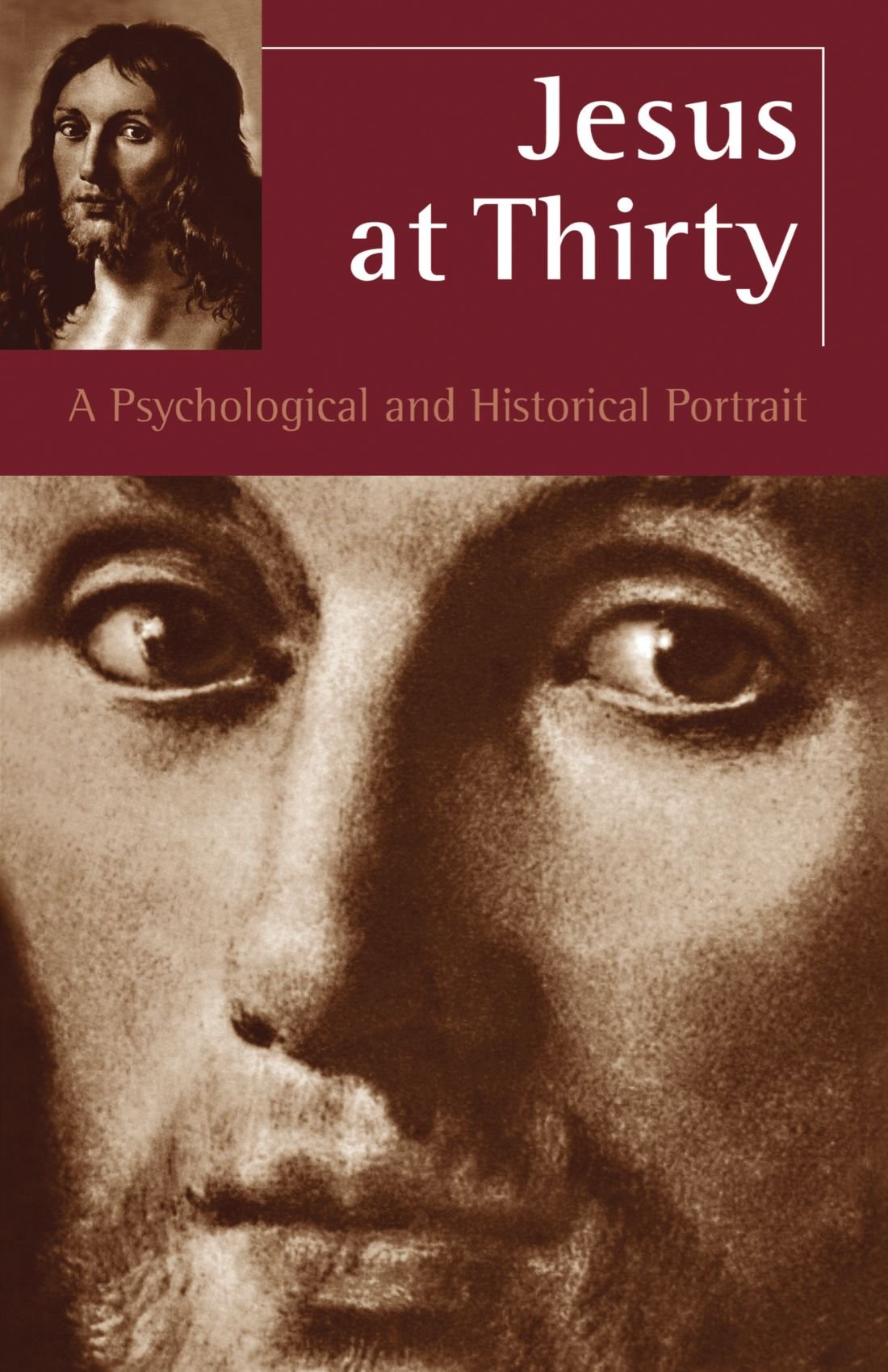 Jesus at Thirty: A Psychological and Historical Portrait,Used