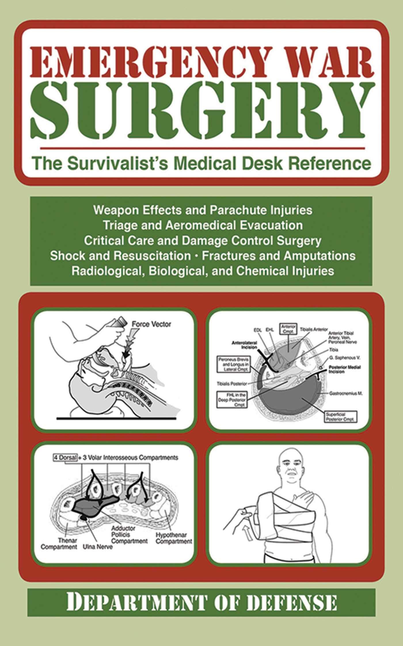 Emergency War Surgery: The Survivalist'S Medical Desk Reference
