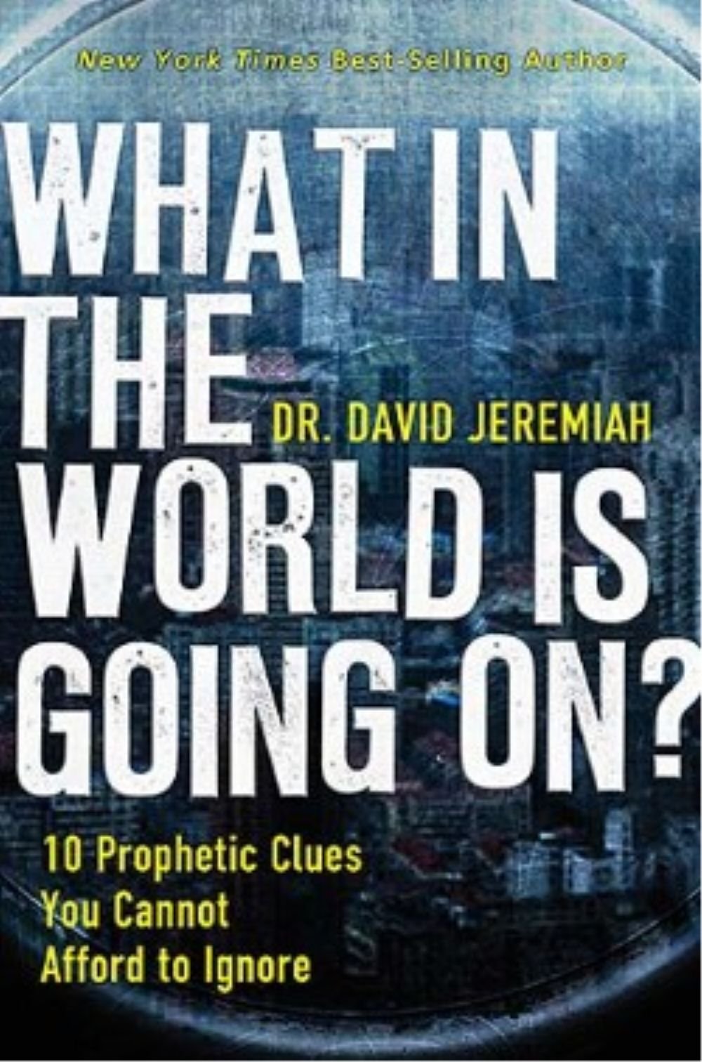 What In the World is Going On?: 10 Prophetic Clues You Cannot Afford to Ignore,Used