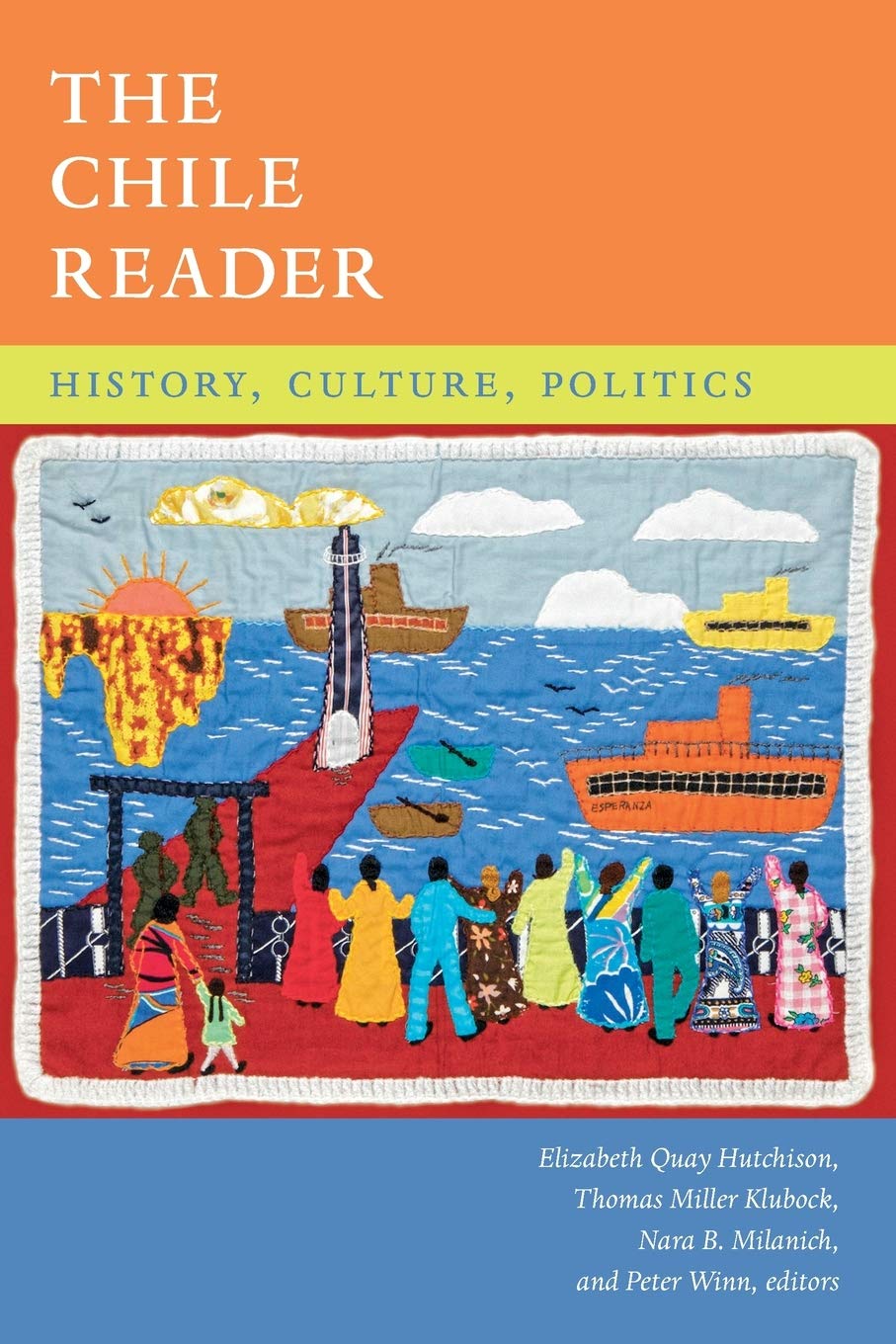 The Chile Reader: History, Culture, Politics (The Latin America Readers),Used