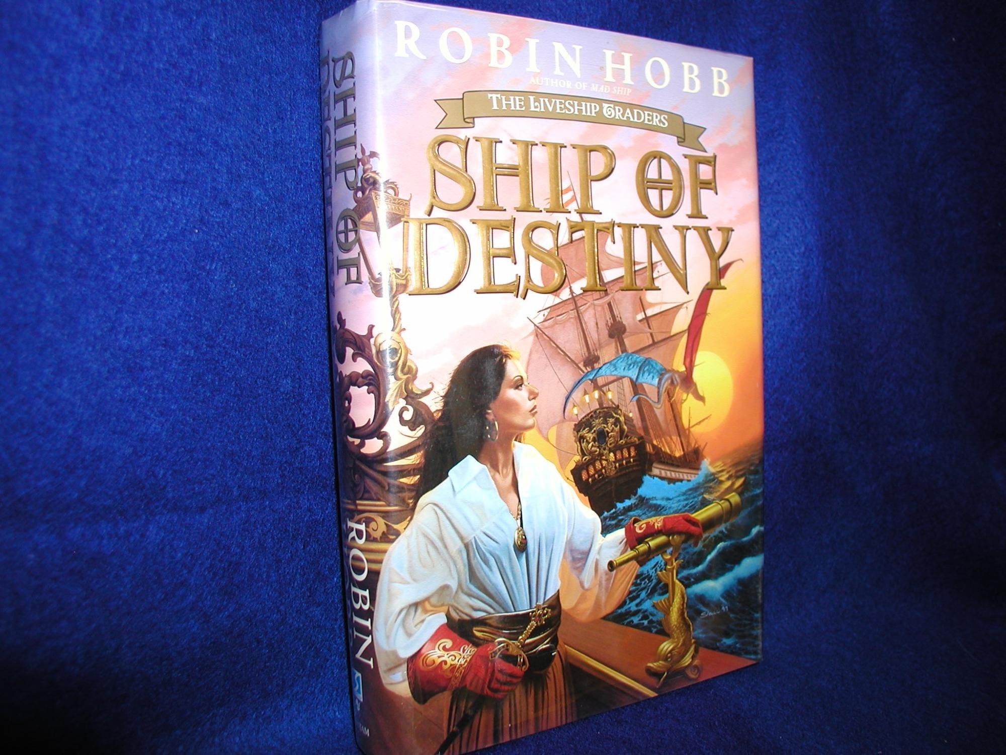 Ship Of Destiny (Liveship Traders, Book 3),Used
