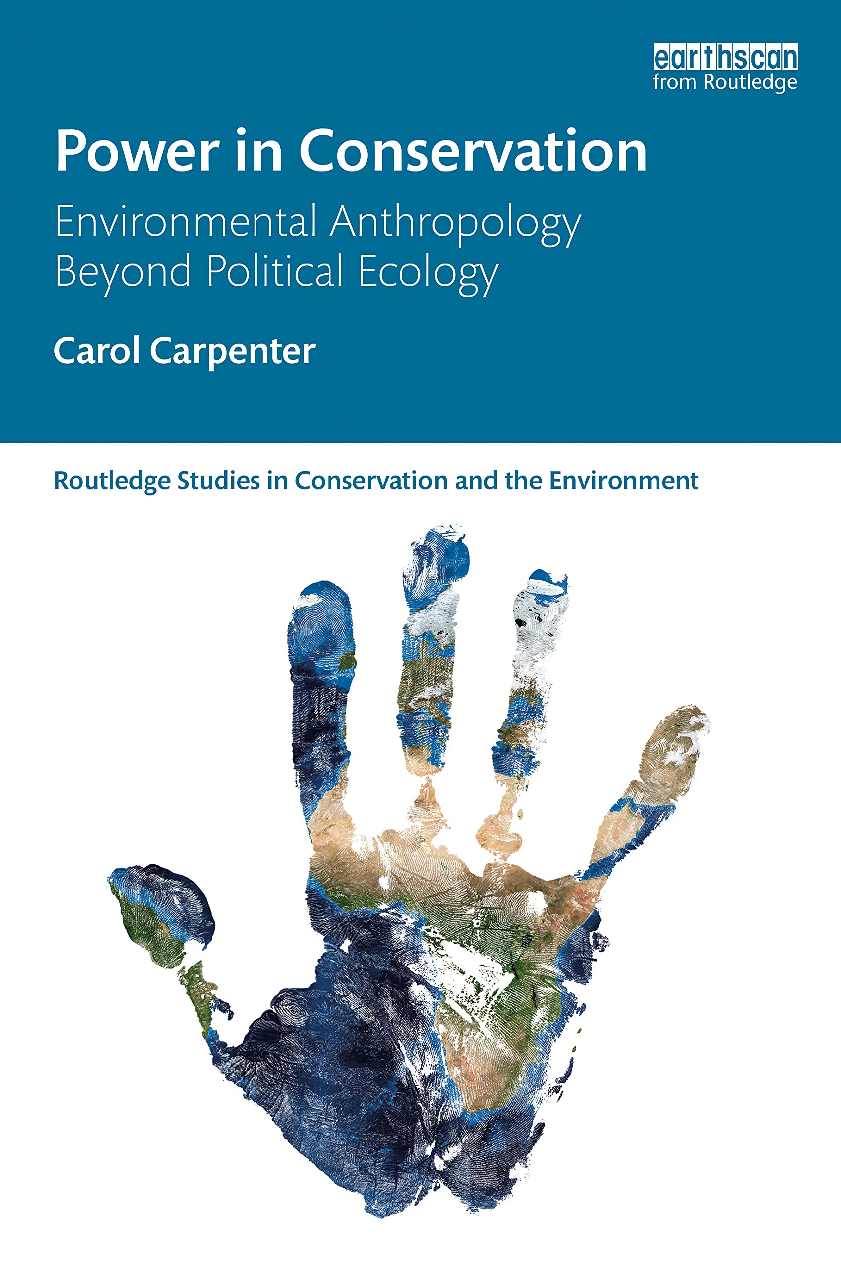 Power in Conservation (Routledge Studies in Conservation and the Environment),New