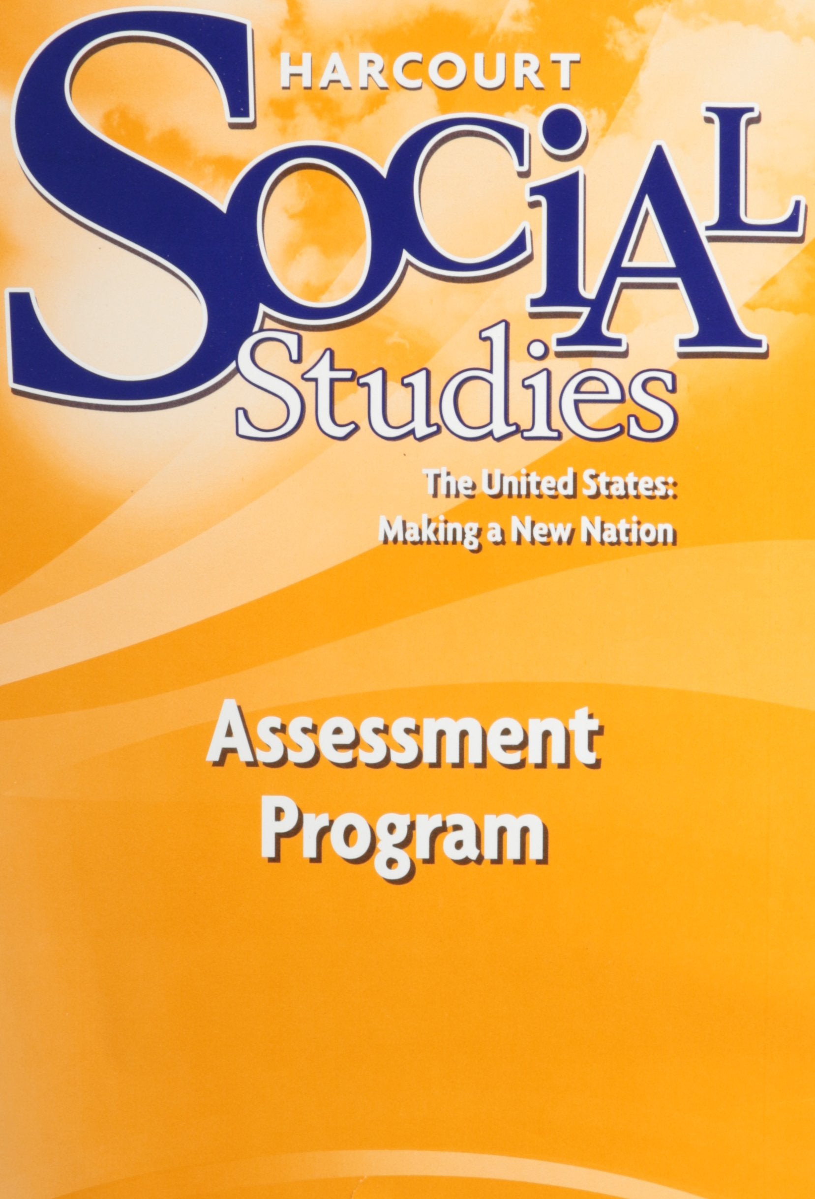 Assessment Program United States: Making a New Nation Social Studies,Used