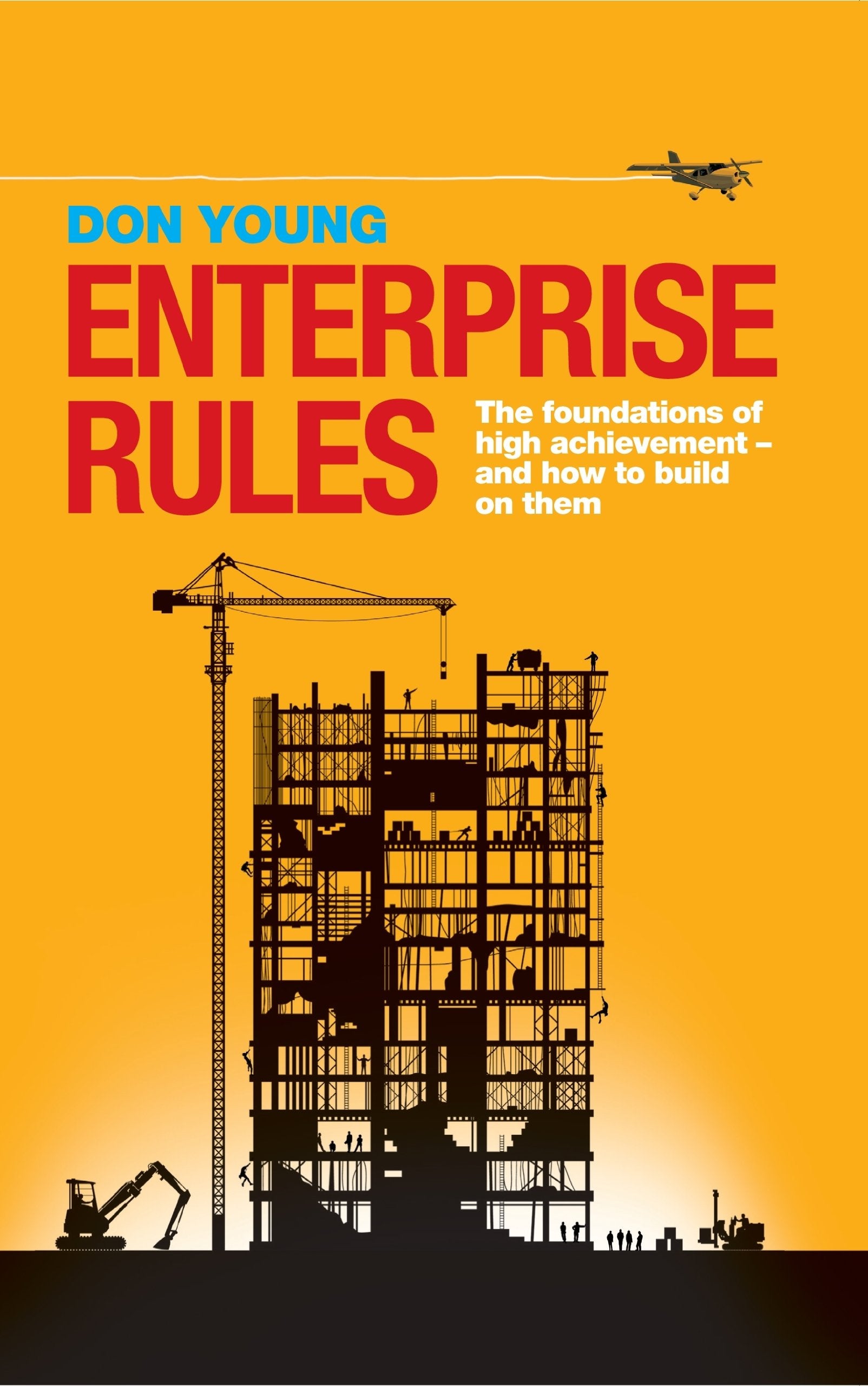 Enterprise Rules: The Foundations Of High Achievement And How To Build On Them,Used