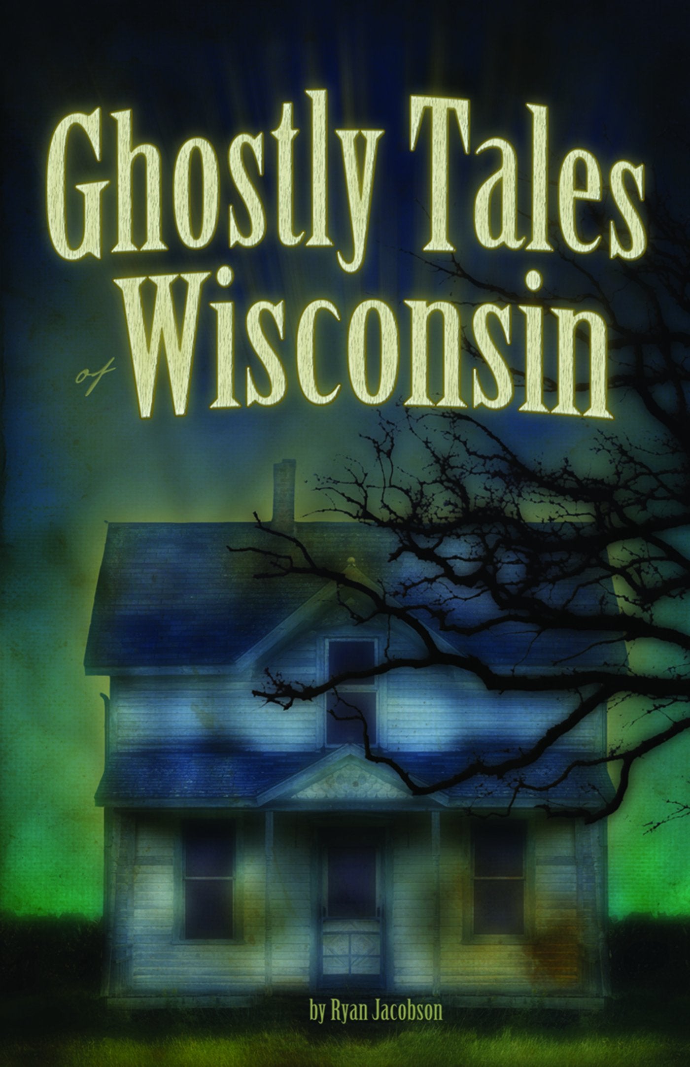 Ghostly Tales of Wisconsin,Used