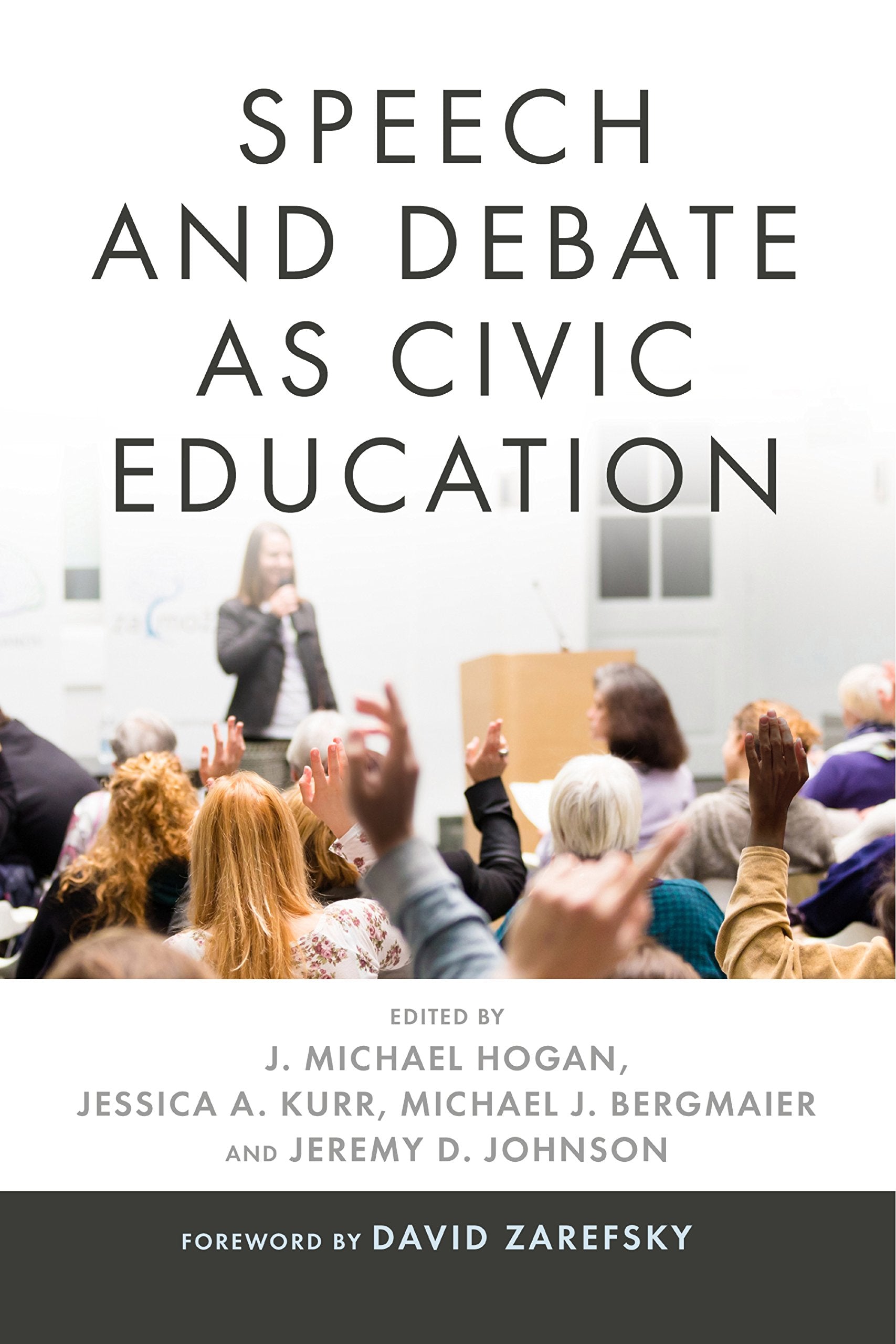 Speech and Debate as Civic Education (Rhetoric and Democratic Deliberation),Used