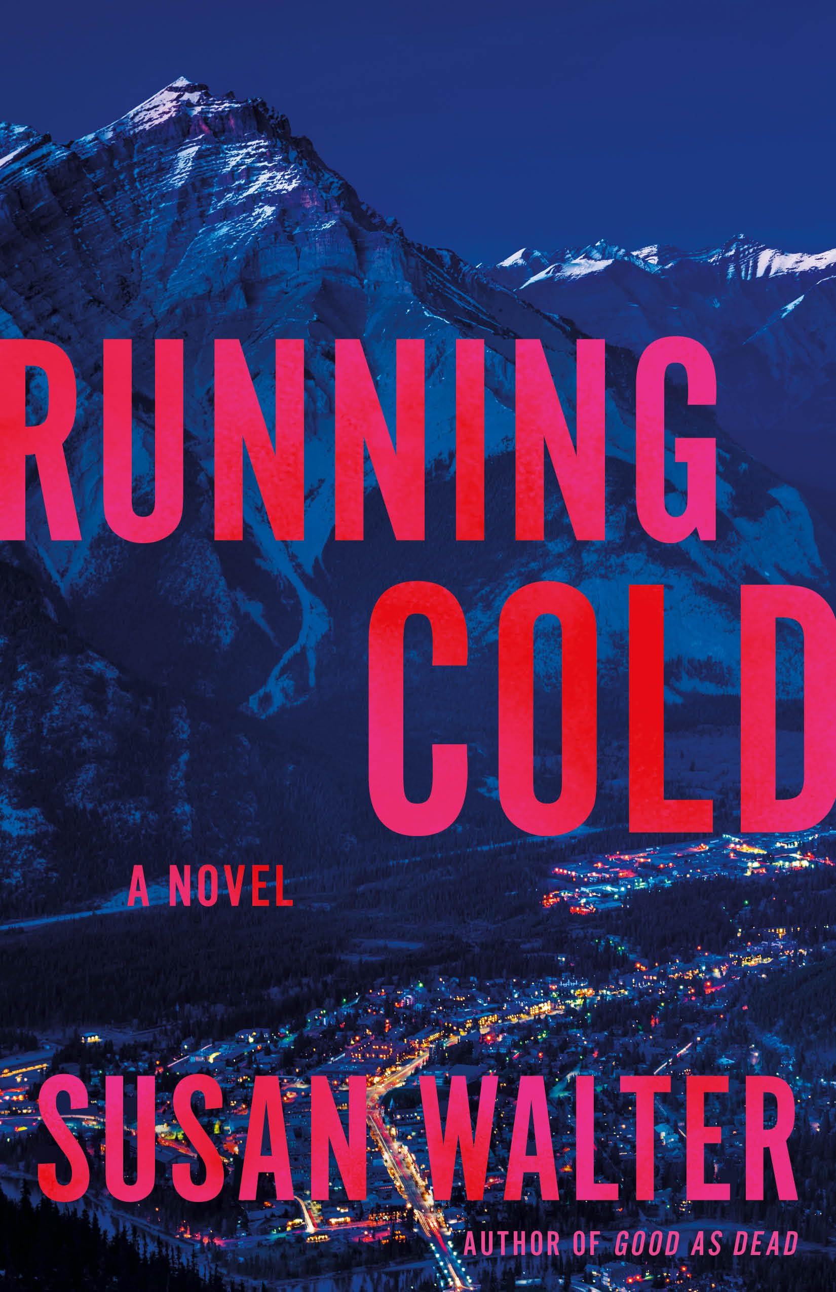 Running Cold: A Novel,New