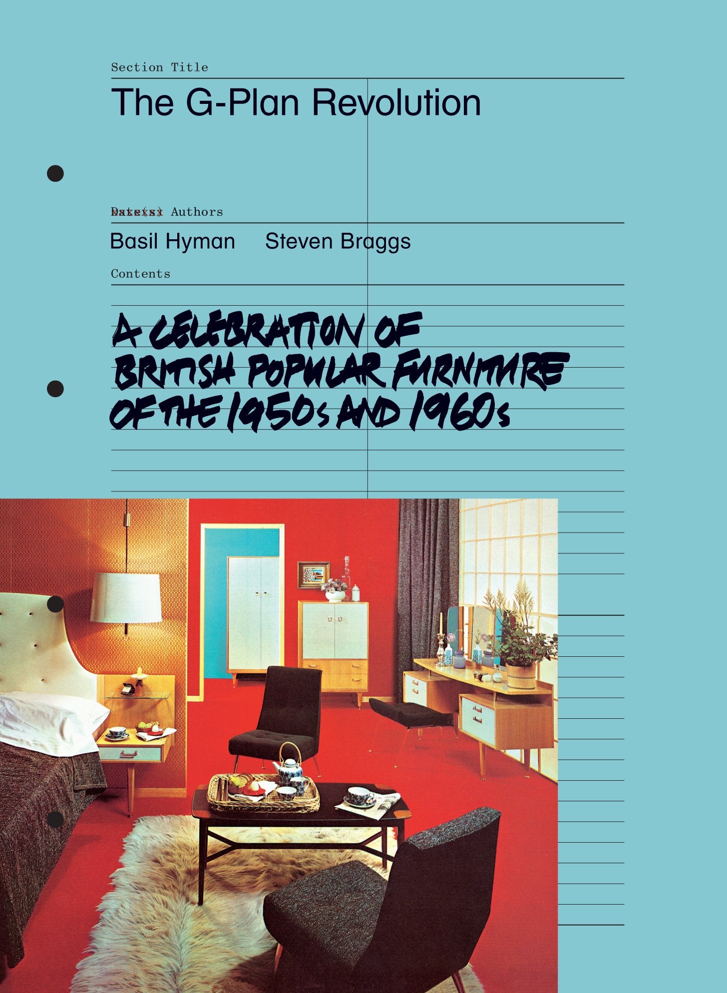 The Gplan Revolution: A Celebration Of British Popular Furniture Of The 1950S And 1960S