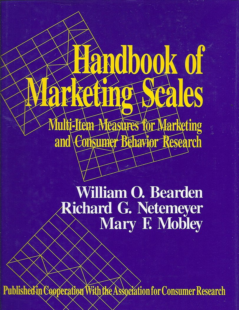 Handbook of Marketing Scales: MultiItem Measures for Marketing and Consumer Behavior Research (Association for Consumer Researc,New