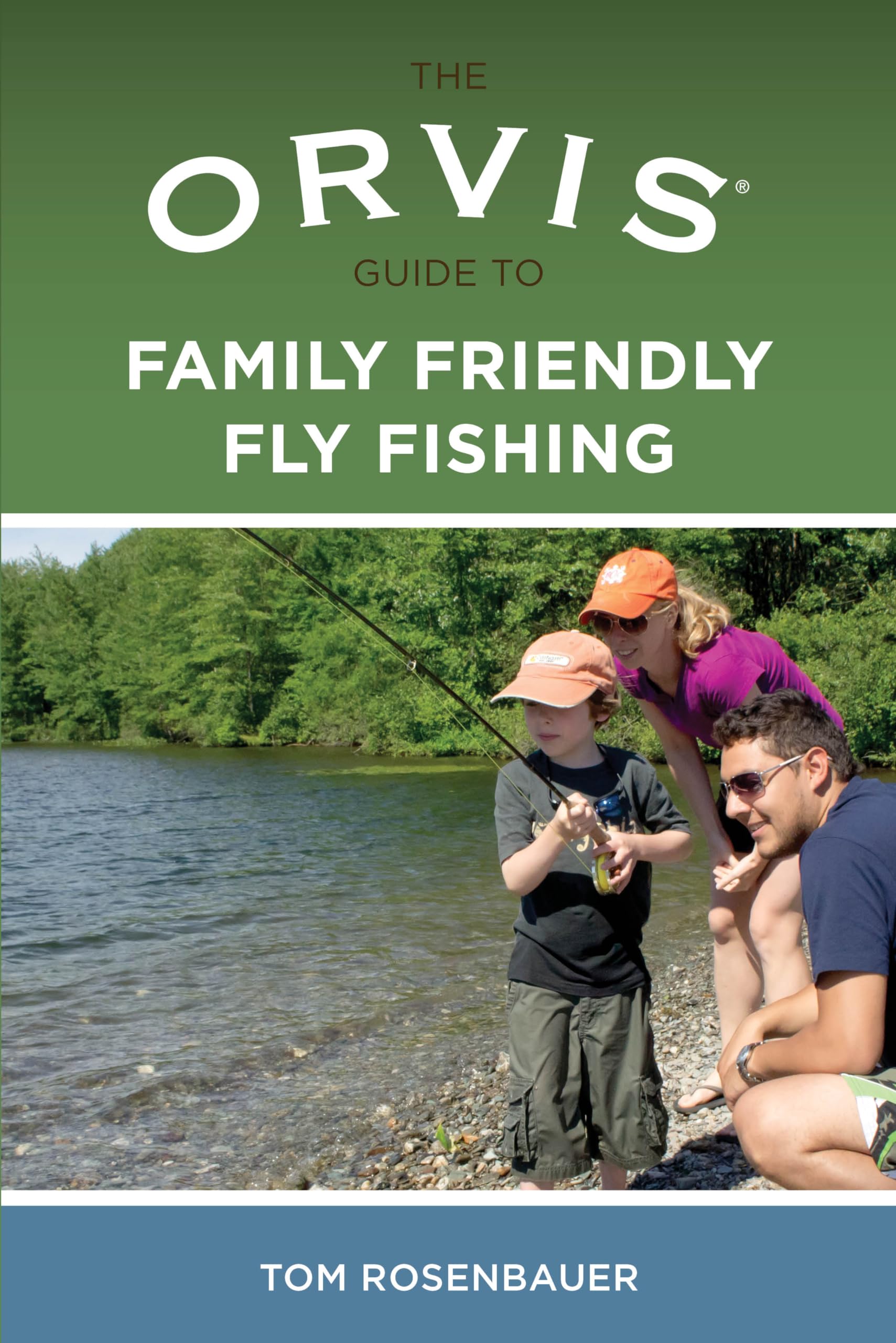 Orvis Guide to Family Friendly Fly Fishing,Used