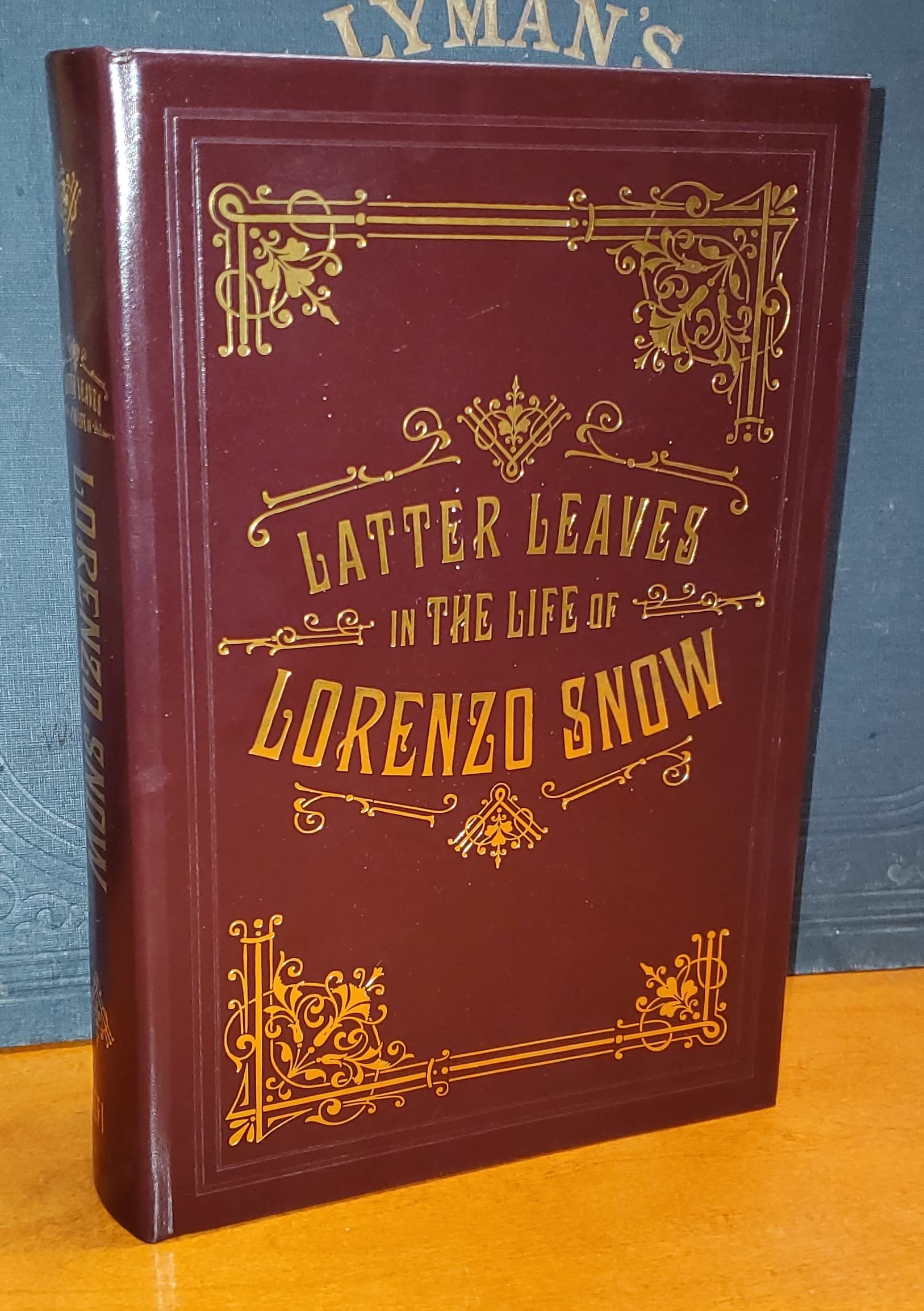 Latter Leaves in the Life of Lorenzo Snow,Used