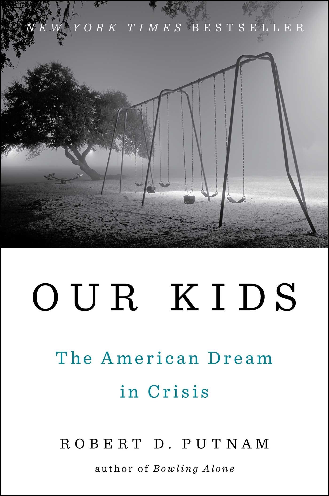 Our Kids: The American Dream in Crisis,New