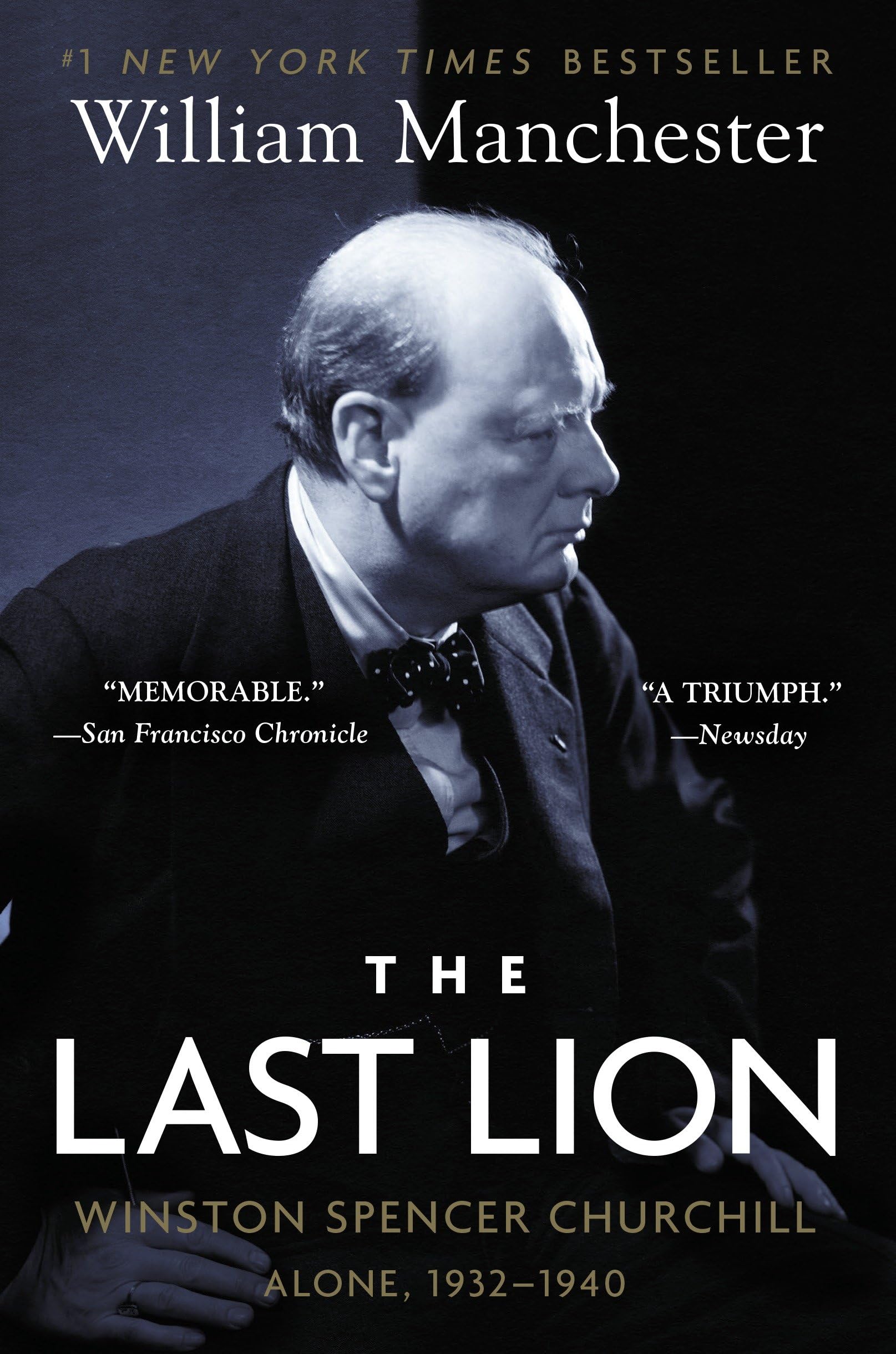 The Last Lion: Winston Spencer Churchill: Alone, 19321940,New