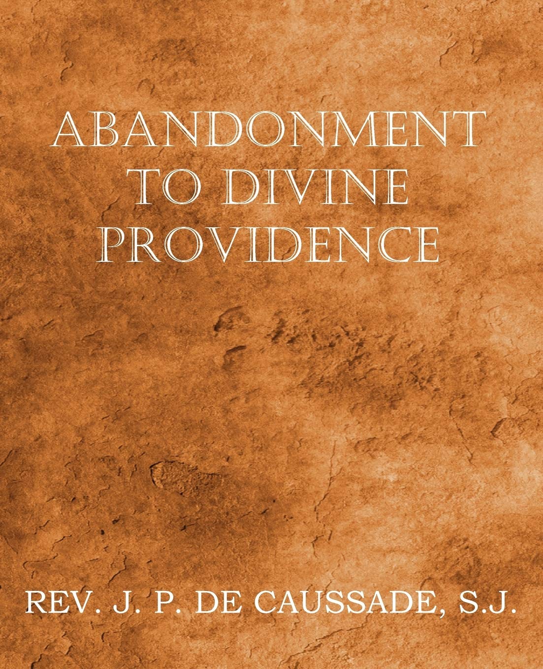 Abandonment To Divine Providence,Used