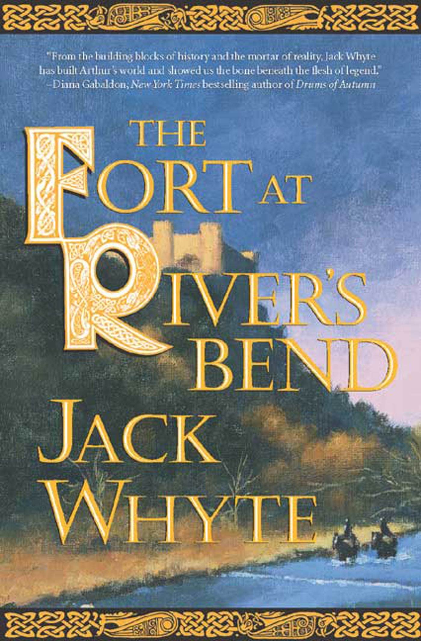 The Fort At River'S Bend (The Camulod Chronicles, Book 5),New