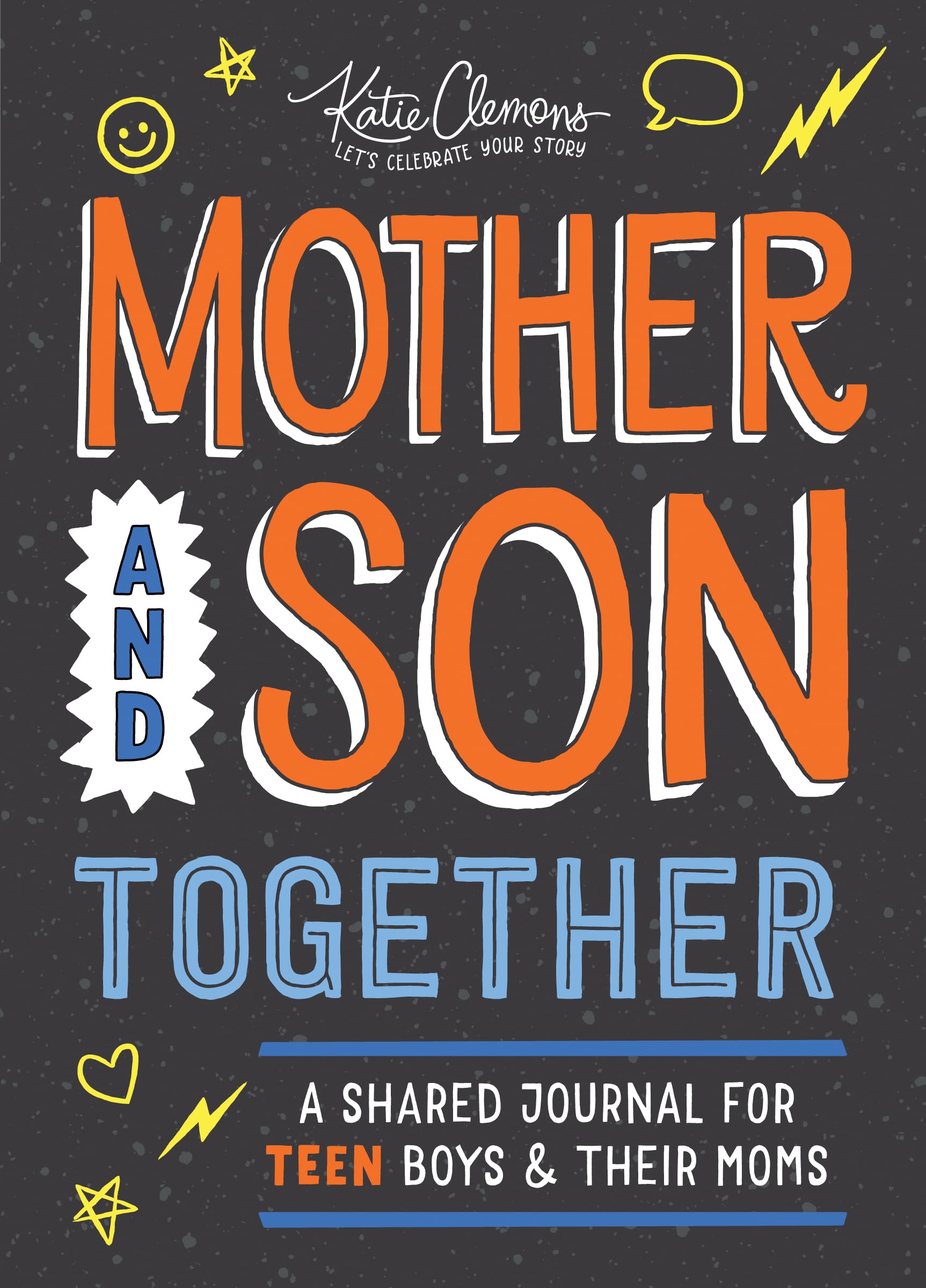 Mother And Son Together: A Shared Journal For Teen Boys & Their Moms,Used