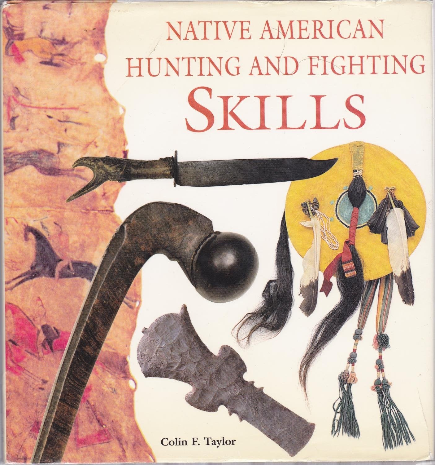 Native American Hunting And Fighting Skills,Used
