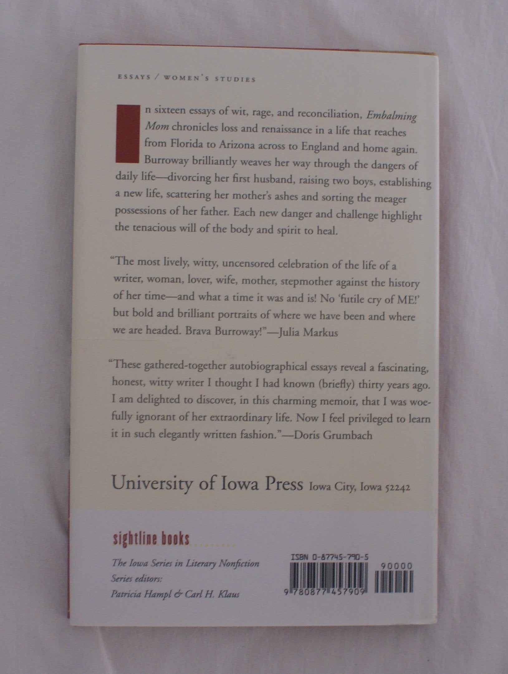 Embalming Mom: Essays in Life (Sightline Books: The Iowa Series in Literary Nonfiction (Hardcover)),Used