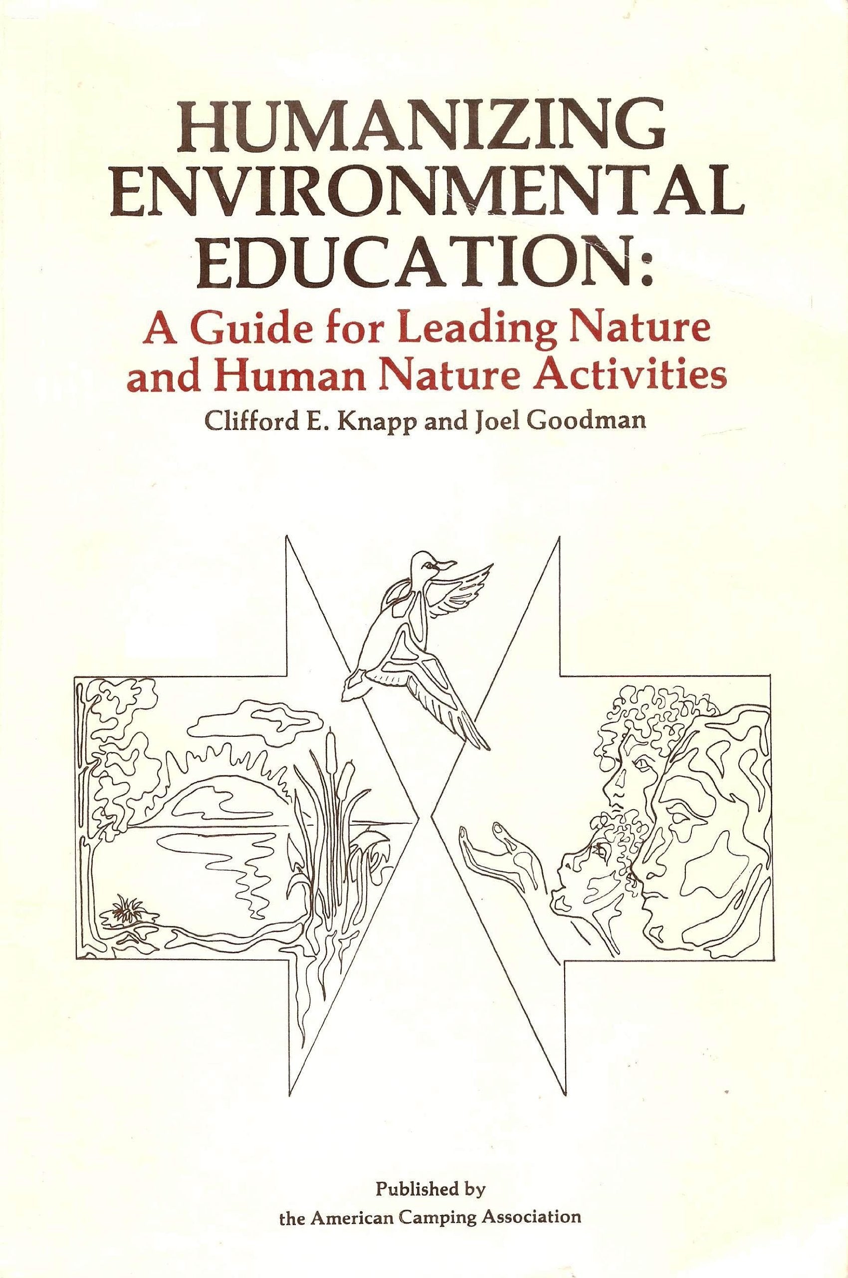 Humanizing Environmental Education: A Guide For Leading Nature And Human Nature Activities,Used