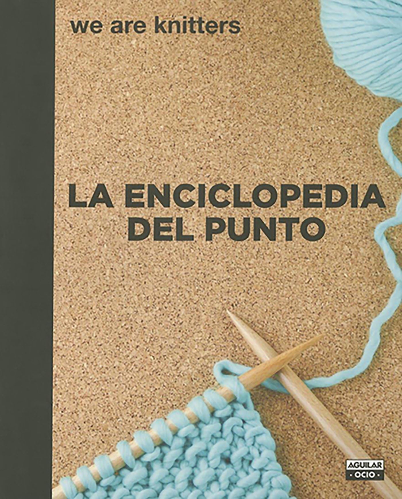 La enciclopedia del punto / The Stitch Encyclopedia. We are knitters (Spanish Edition),Used