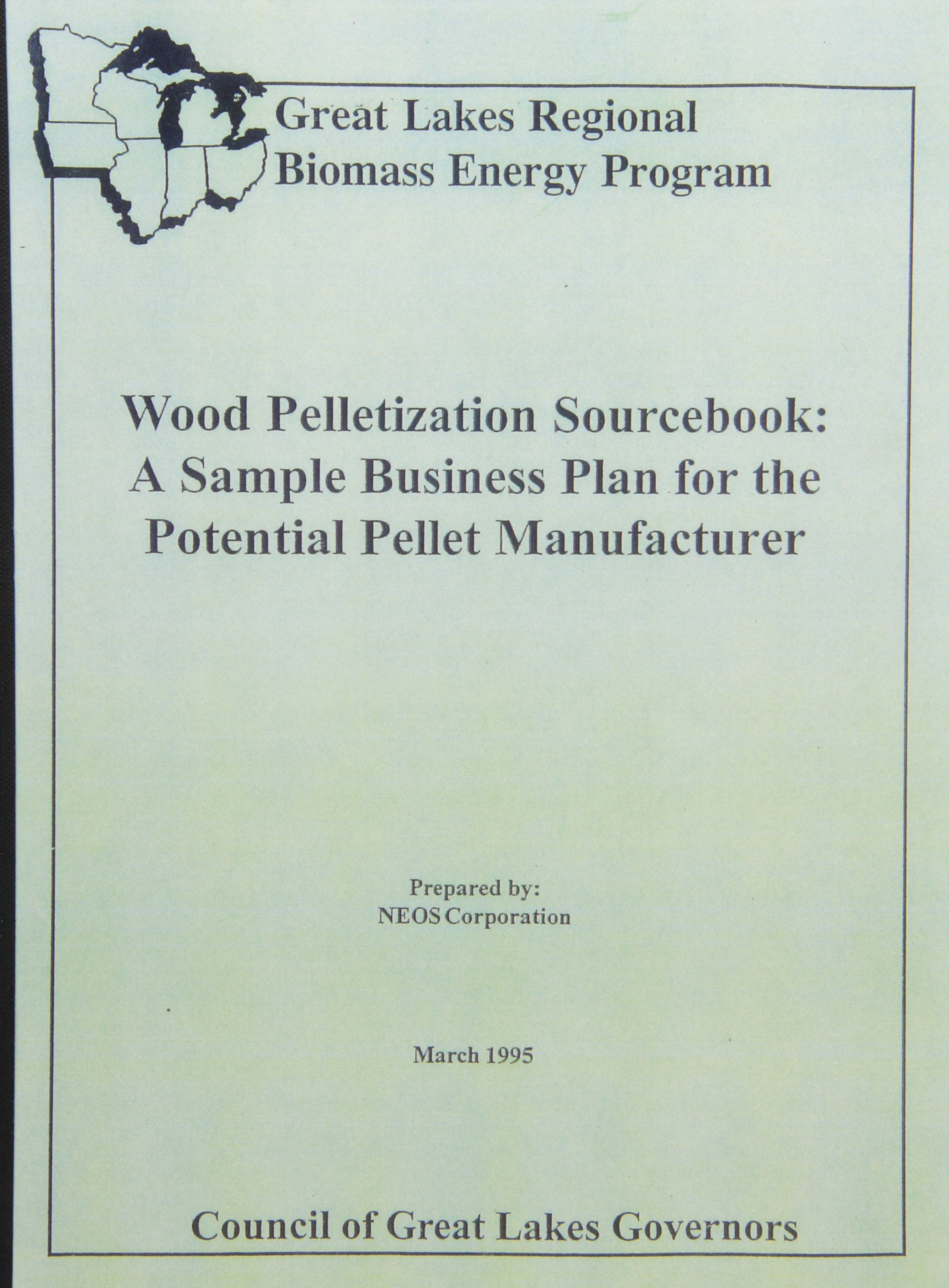 Wood Pelletization Source Book: A Sample Business Plan for the Potential Pellet Manufacturer,Used