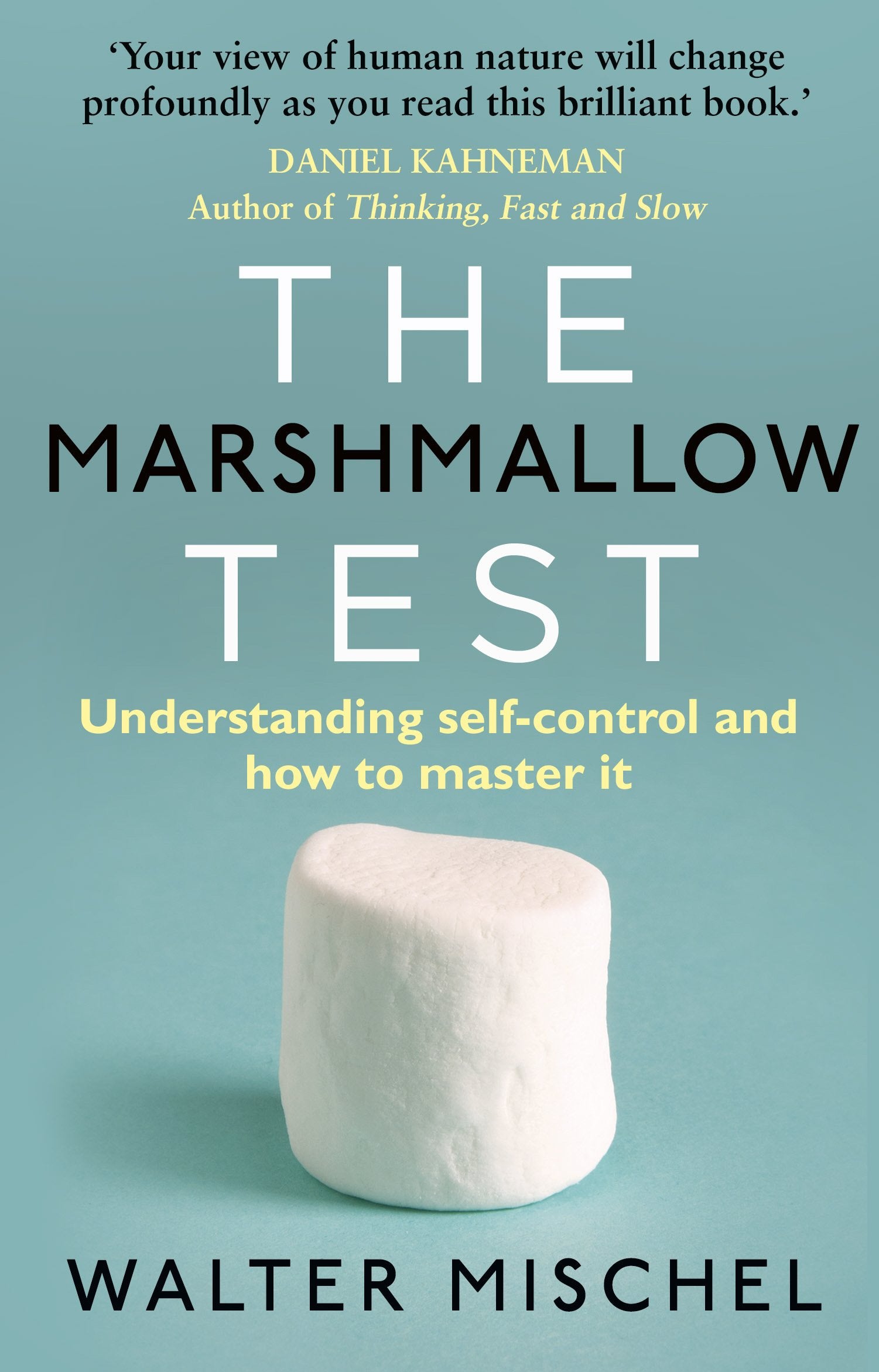 The Marshmallow Test: Understanding Selfcontrol and How To Master It,Used