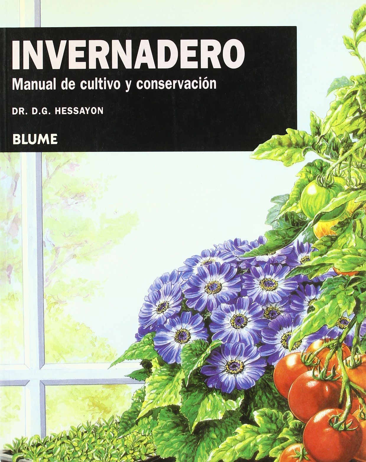 Invernadero: Manual de cultivo y conservacin (Expert series) (Spanish Edition),Used