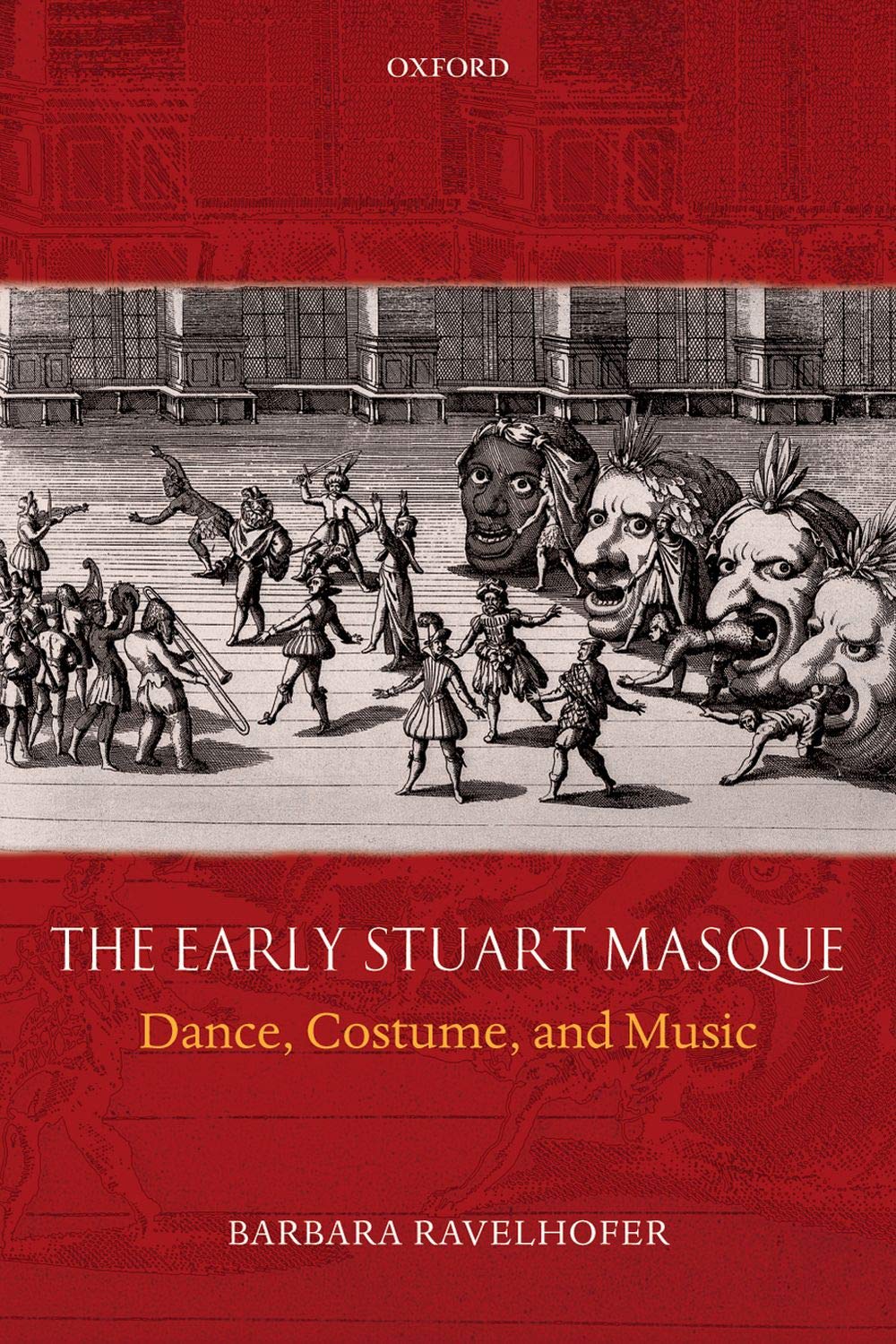 The Early Stuart Masque: Dance, Costume, And Music