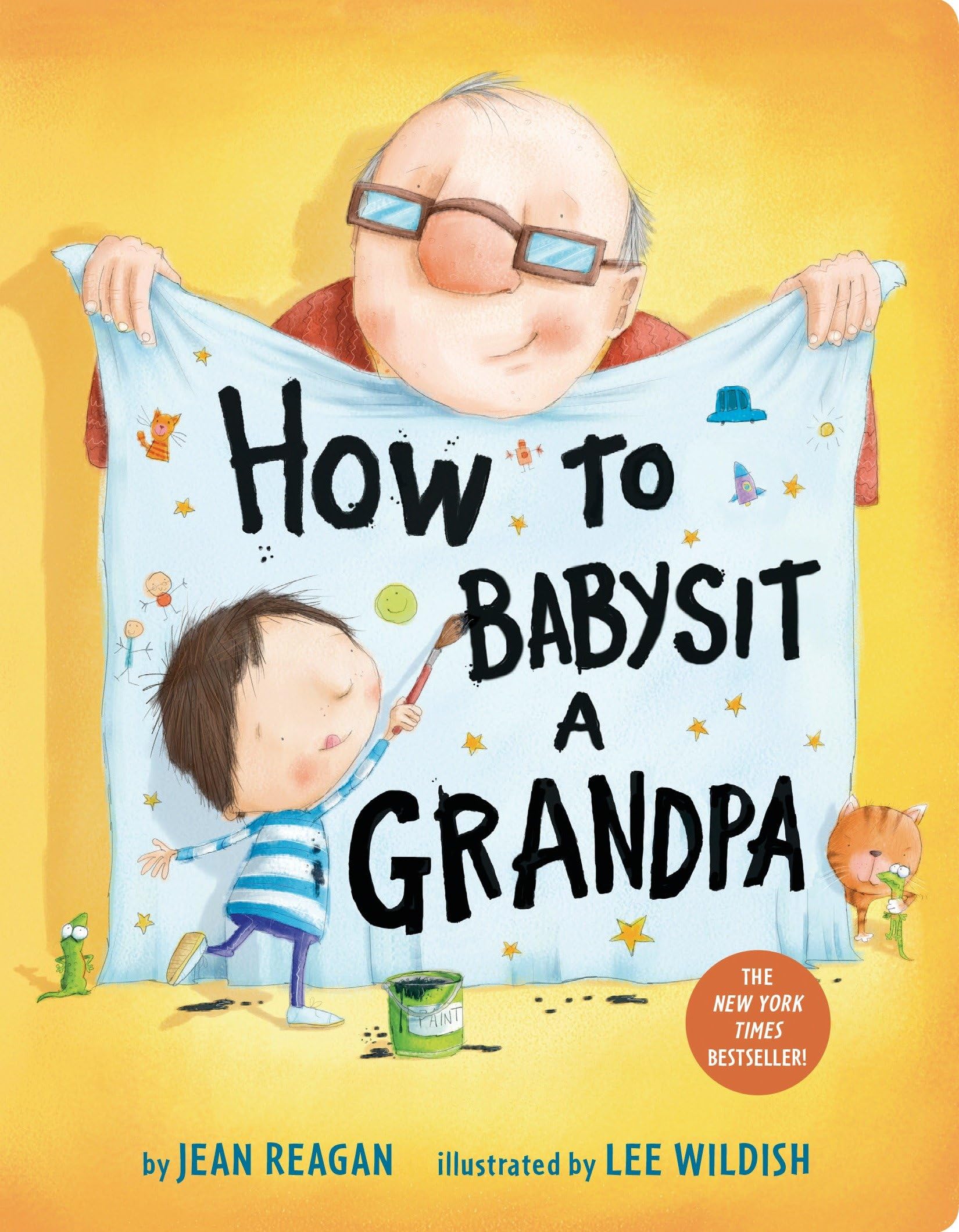 How to Babysit a Grandpa: A Book for Dads, Grandpas, and Kids,New