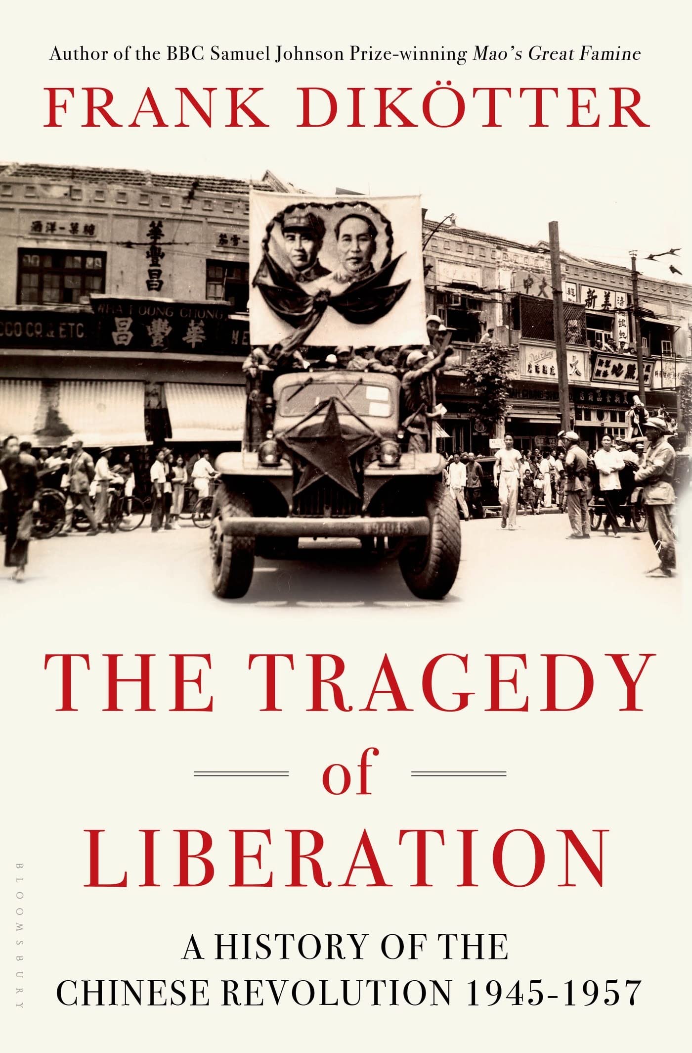 The Tragedy Of Liberation: A History Of The Chinese Revolution 19451957,Used