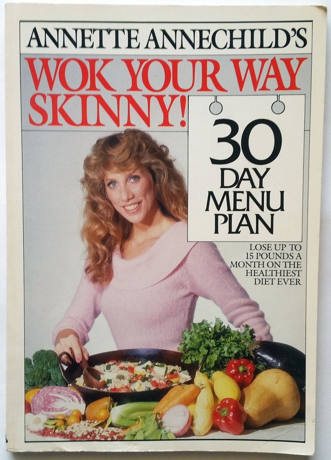 Annette Annechild's Wok Your Way Skinny,Used
