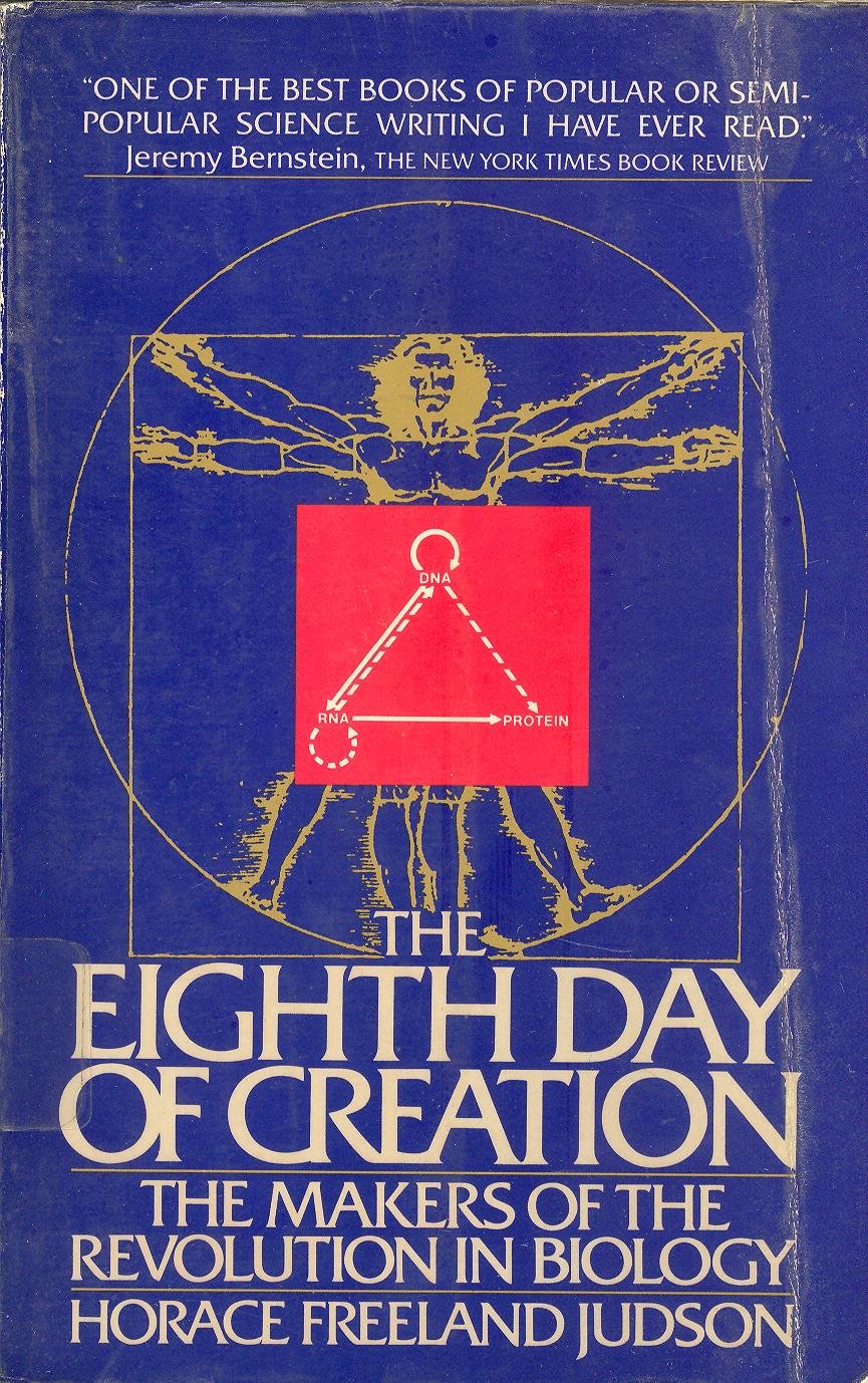 The Eighth Day Of Creation: Makers Of The Revolution In Biology,Used