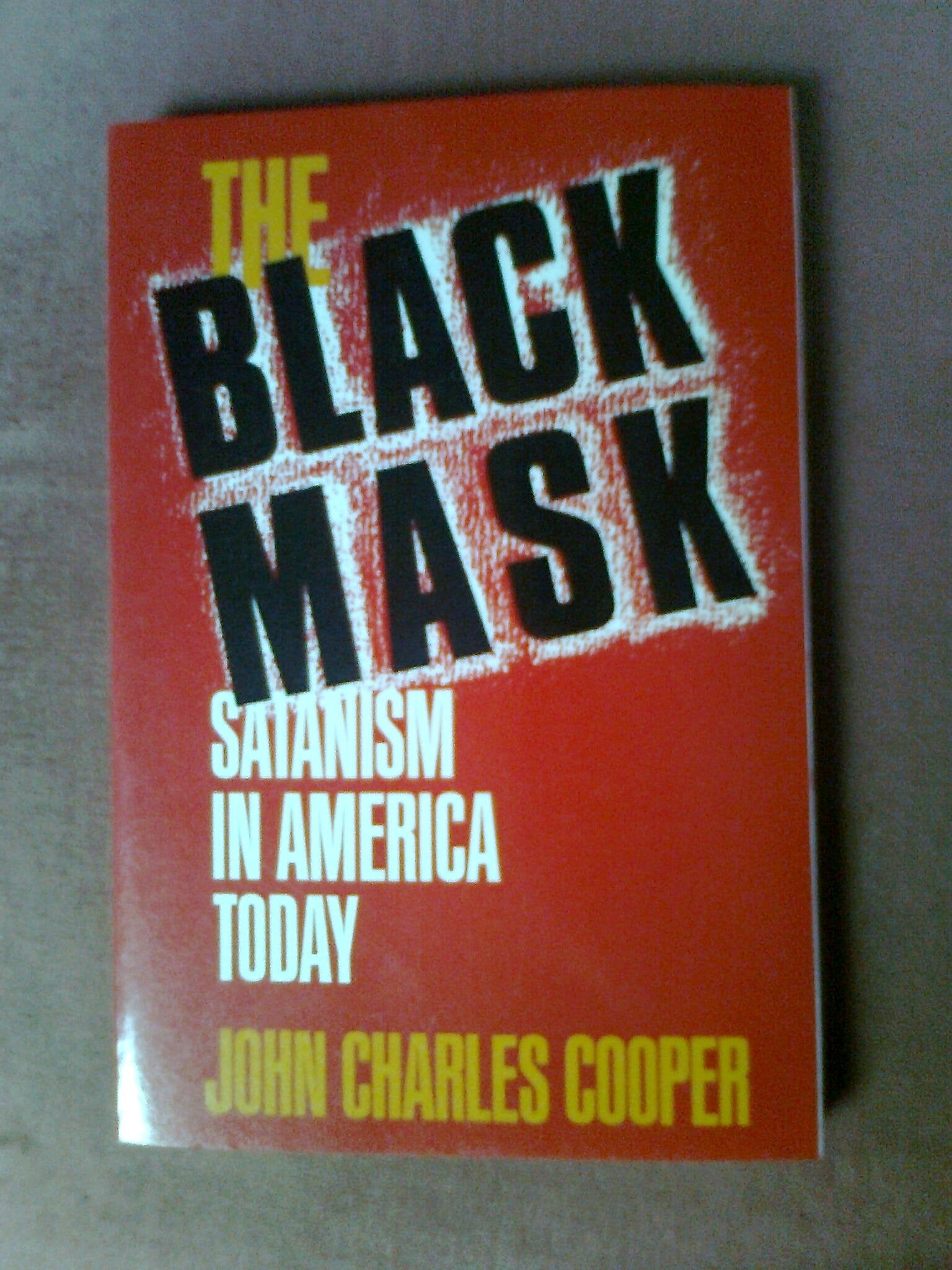 The Black Mask: Satanism in America Today,Used