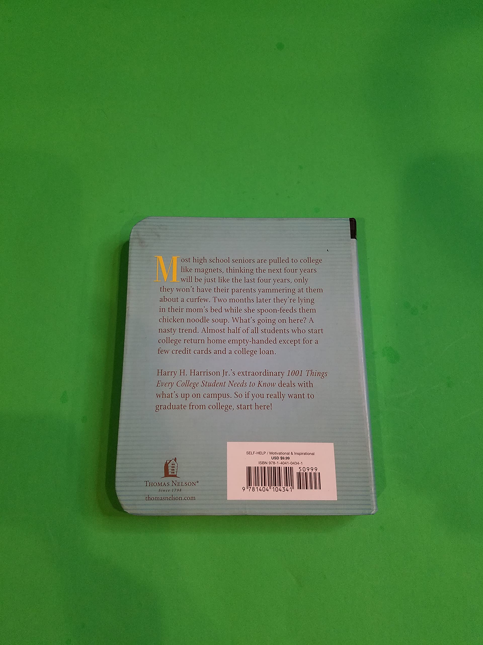 1001 Things Every College Student Needs to Know: (Like Buying Your Books Before Exams Start),Used