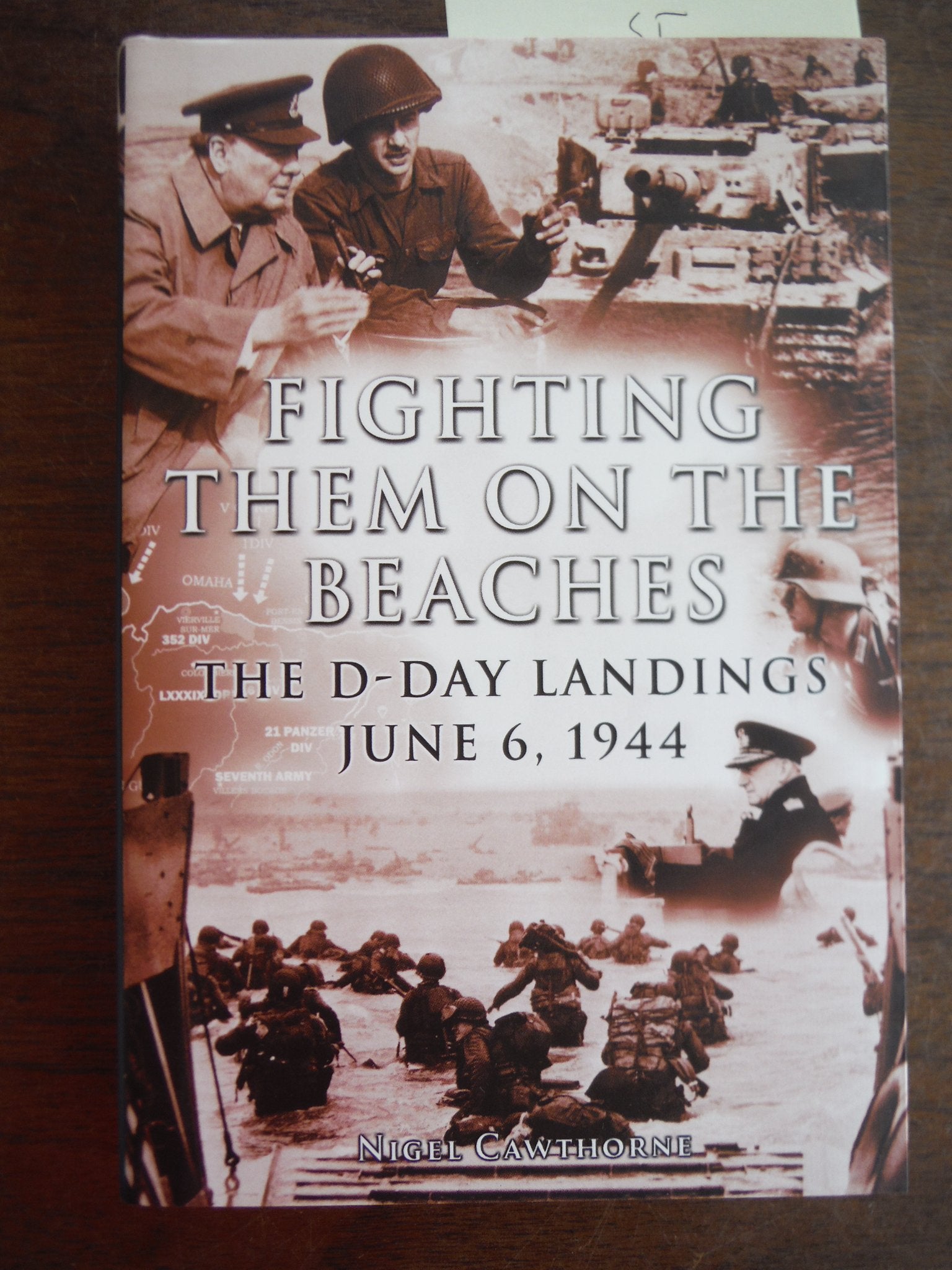 Fighting Them on the Beaches: The DDay Landings June 6, 1944,Used