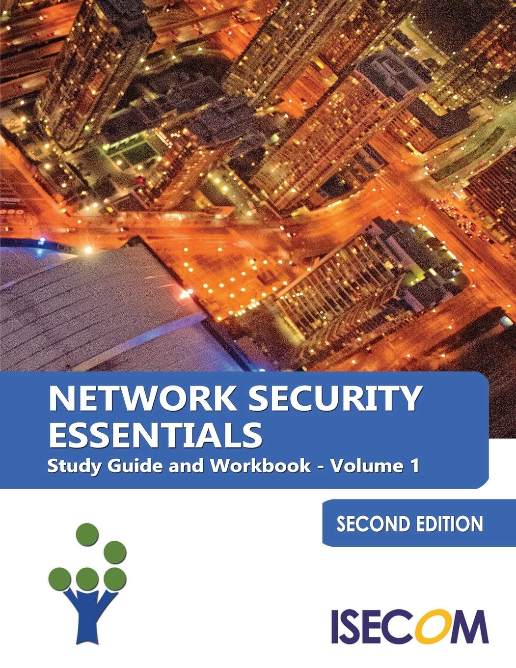 Network Security Essentials: Study Guide & Workbook Volume 1 Second Edition (Security Essentials Study Guides & Workbooks),Used