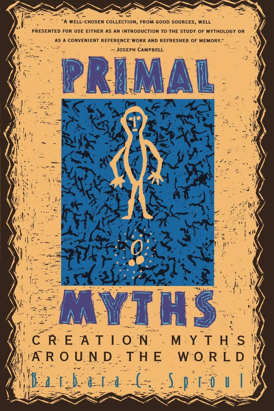 Primal Myths: Creation Myths Around the World,Used