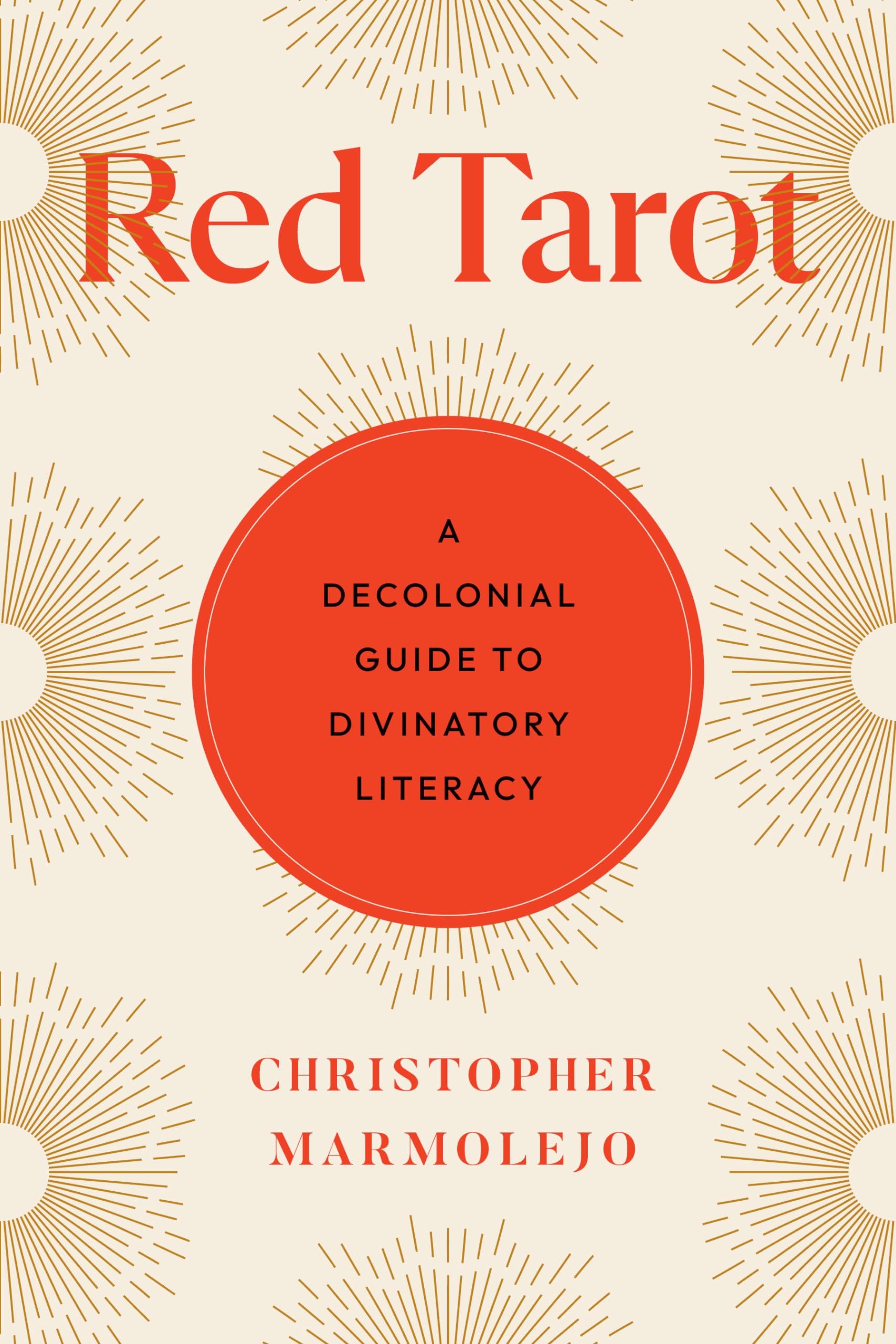 Red Tarot: A Decolonial Guide To Divinatory Literacy,Used