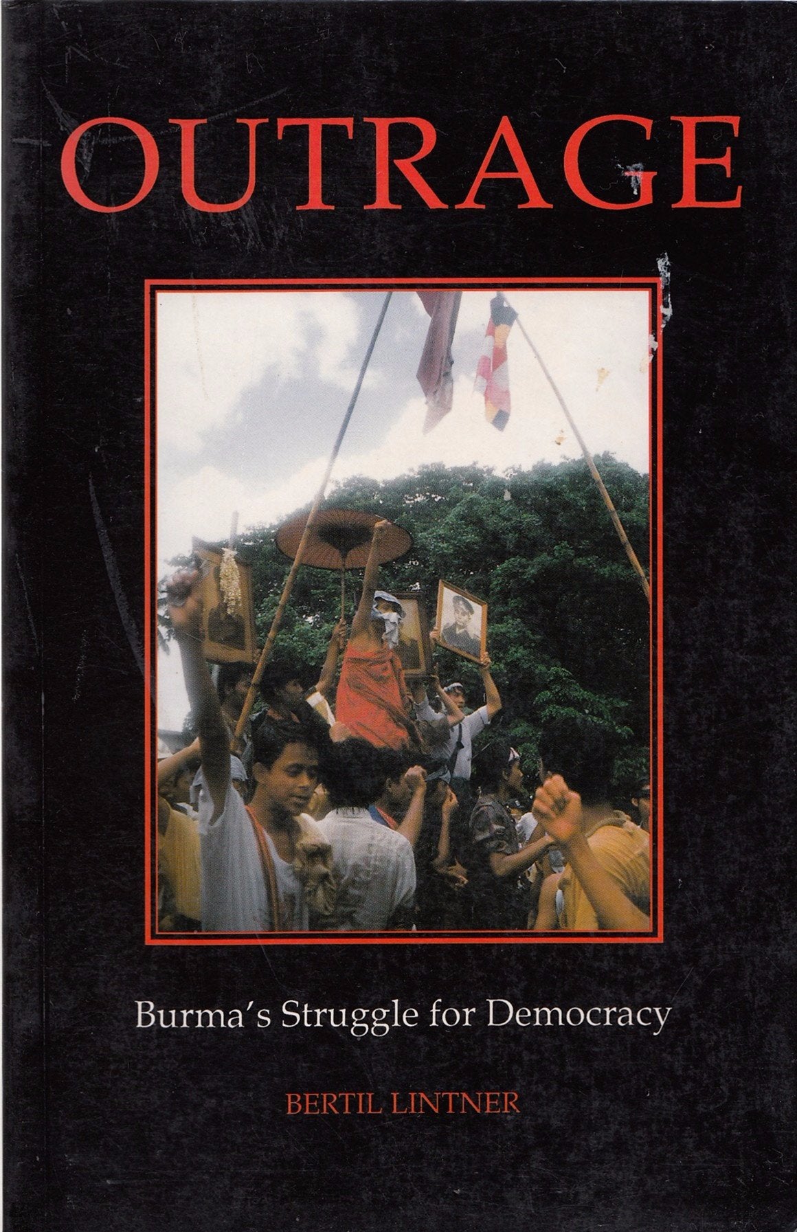 Outrage: Burmas Struggle for Democracy,Used