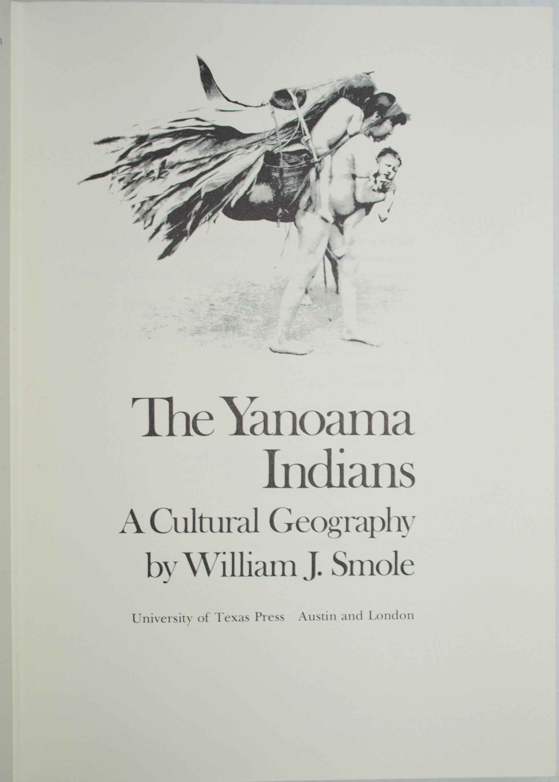 The Yanoama Indians: A Cultural Geography (Texas Pan American Series),Used
