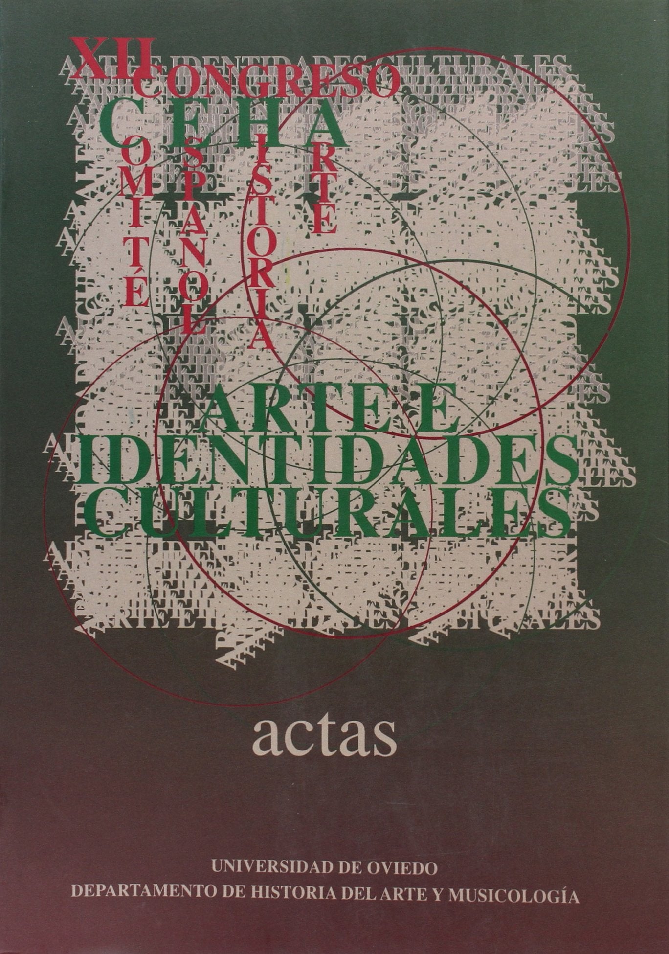 Arte e identidades culturales. Actas del XII Congreso Nacional del Comit Espaol de Historia del Arte (Spanish Edition),Used