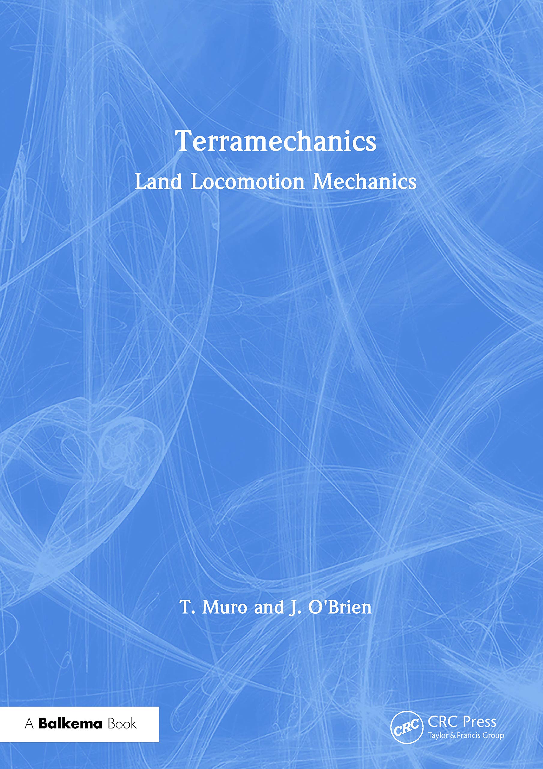 Terramechanics: Land Locomotion Mechanics,Used