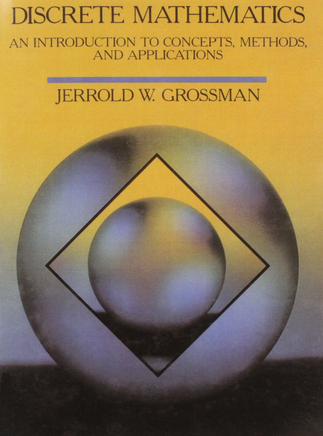 Discrete Mathematics: An Introduction to Concepts, Methods, and Applications,Used