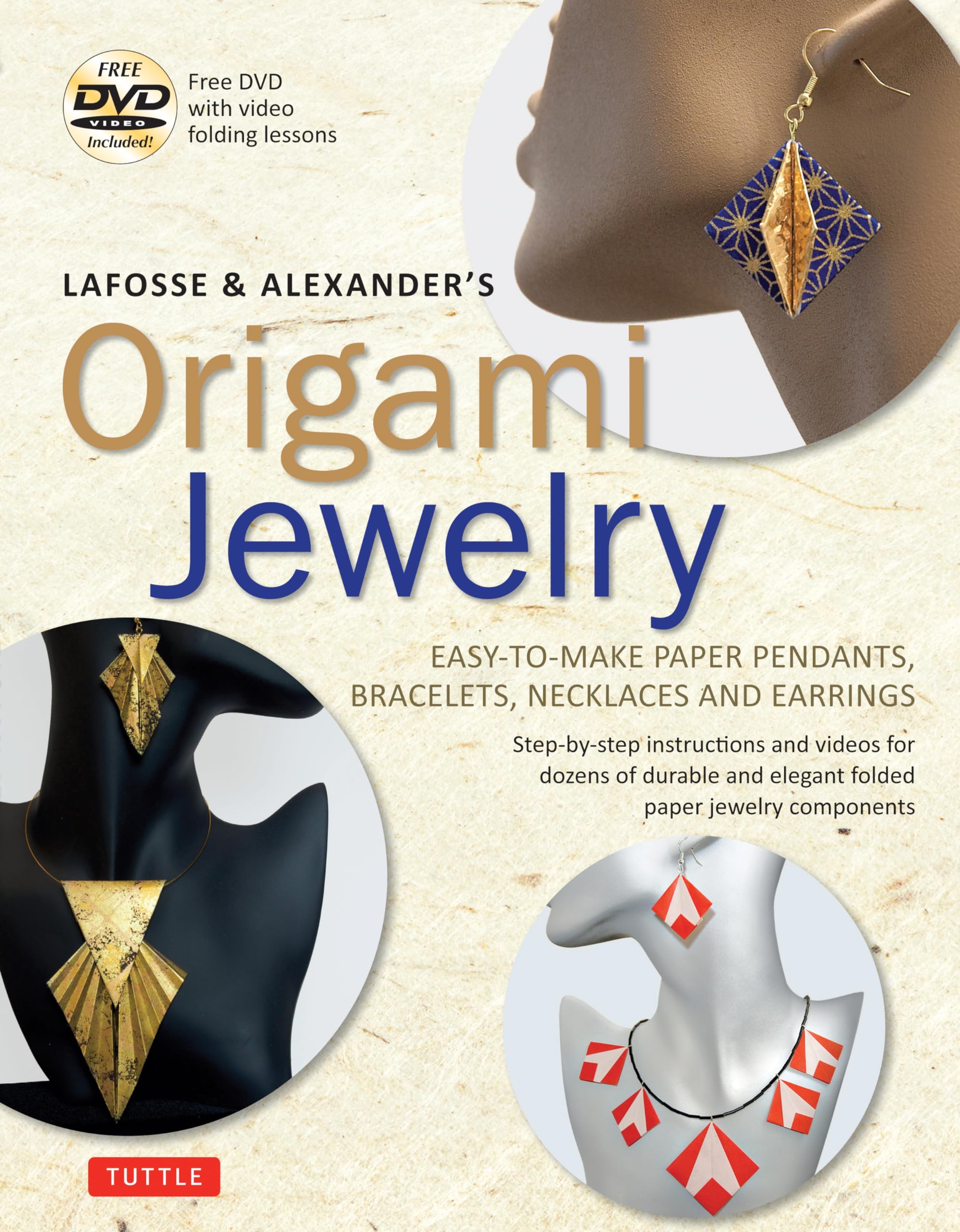 Lafosse & Alexander'S Origami Jewelry: Easytomake Paper Pendants, Bracelets, Necklaces And Earrings: Origami Book With Instruc,Used
