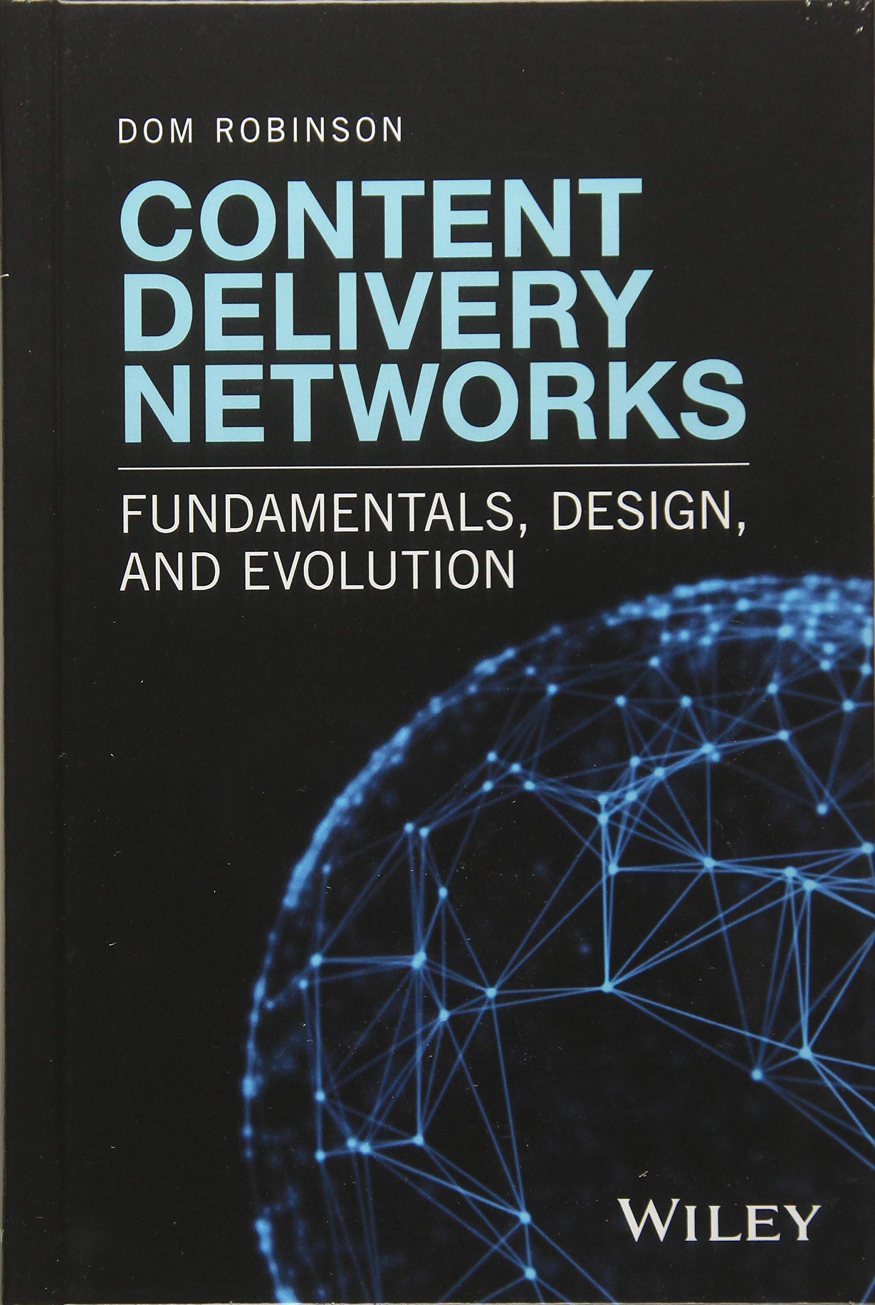 Content Delivery Networks: Fundamentals, Design, and Evolution,Used
