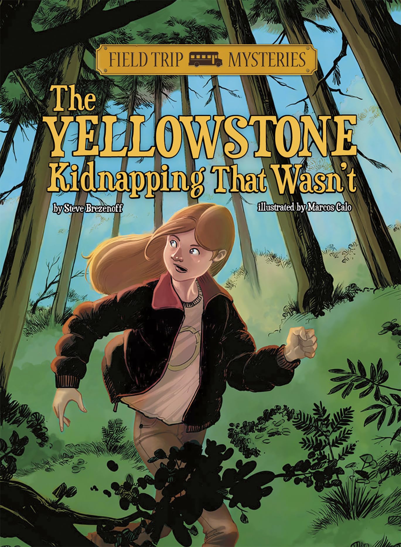 The Yellowstone Kidnapping That Wasn'T (Field Trip Mysteries),Used