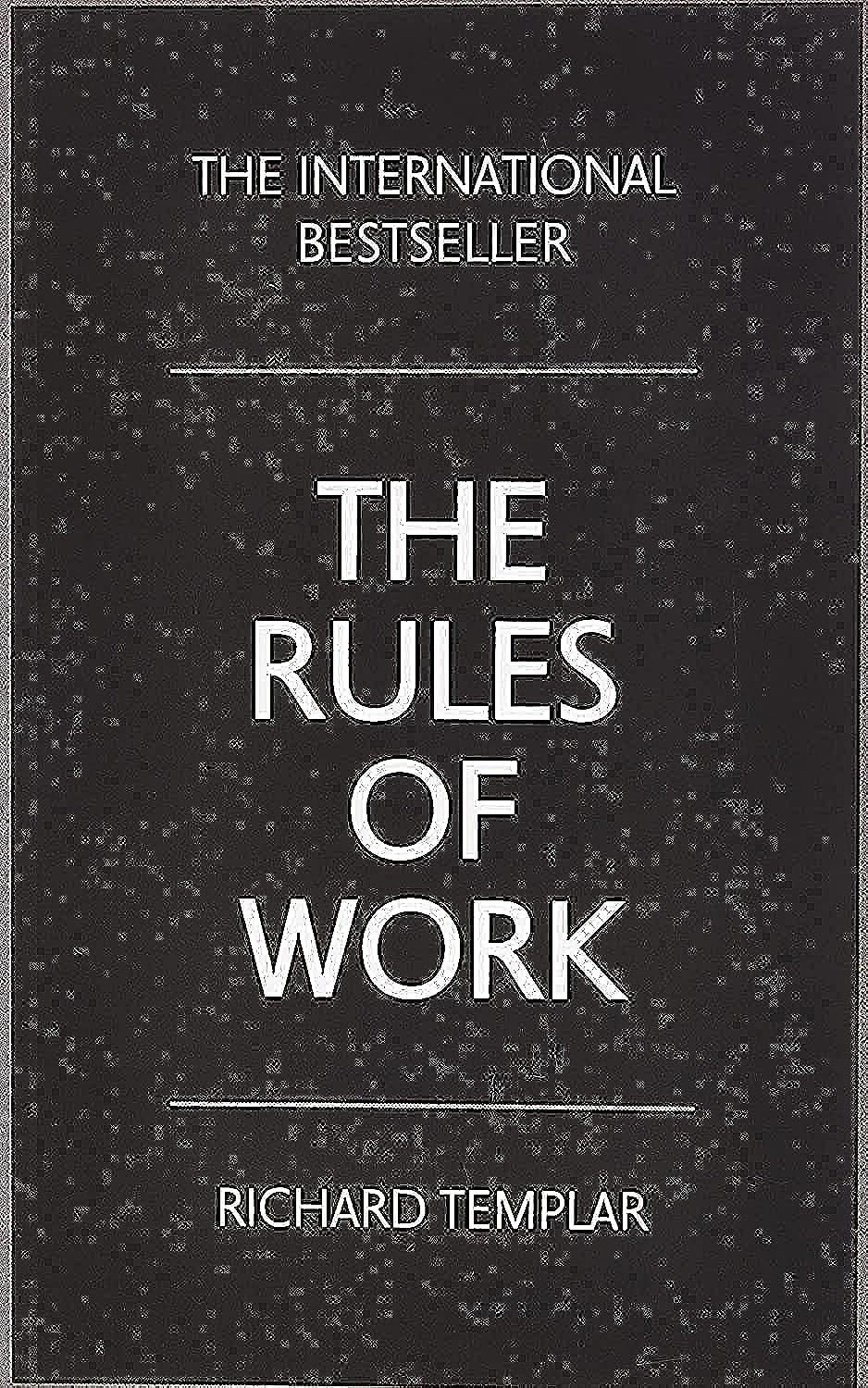 The Rules of Work: A Definitive Code for Personal Success,Used