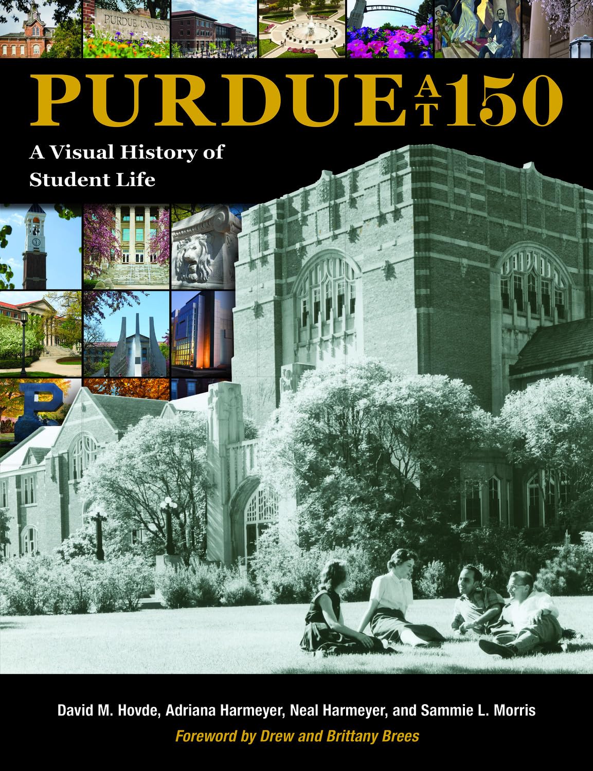Purdue at 150: A Visual History of Student Life (The Founders Series),Used